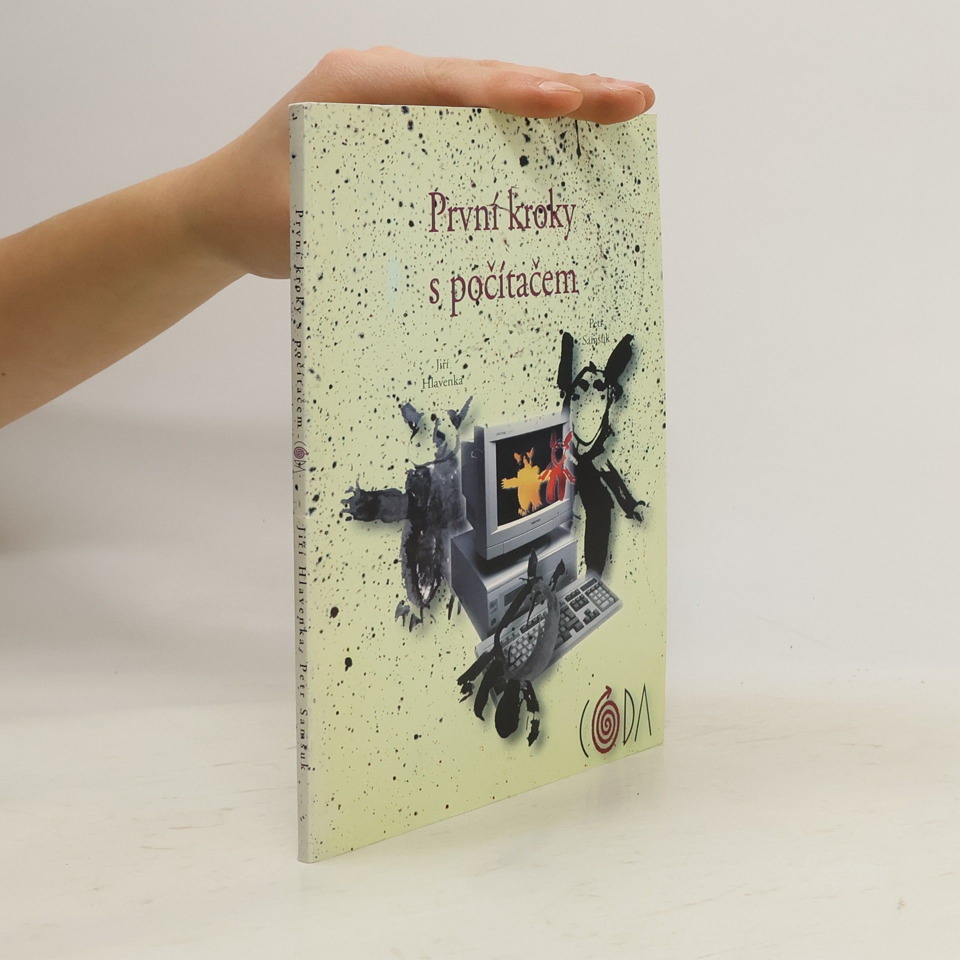 Jiří Hlavenka První kroky s počítačem. Uživatelská příručka k počítači CODA PC