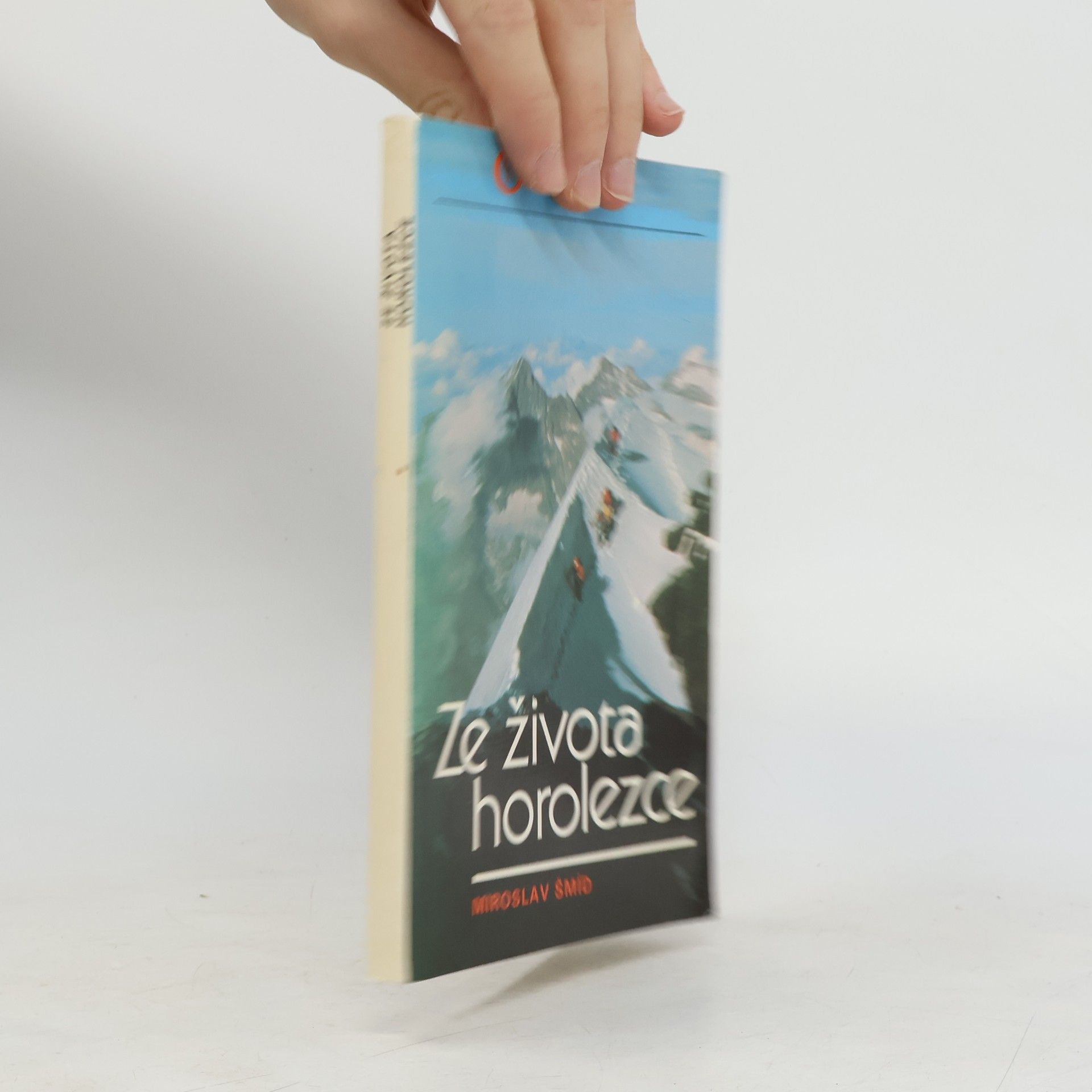 Miroslav Šmíd Ze života horolezce
