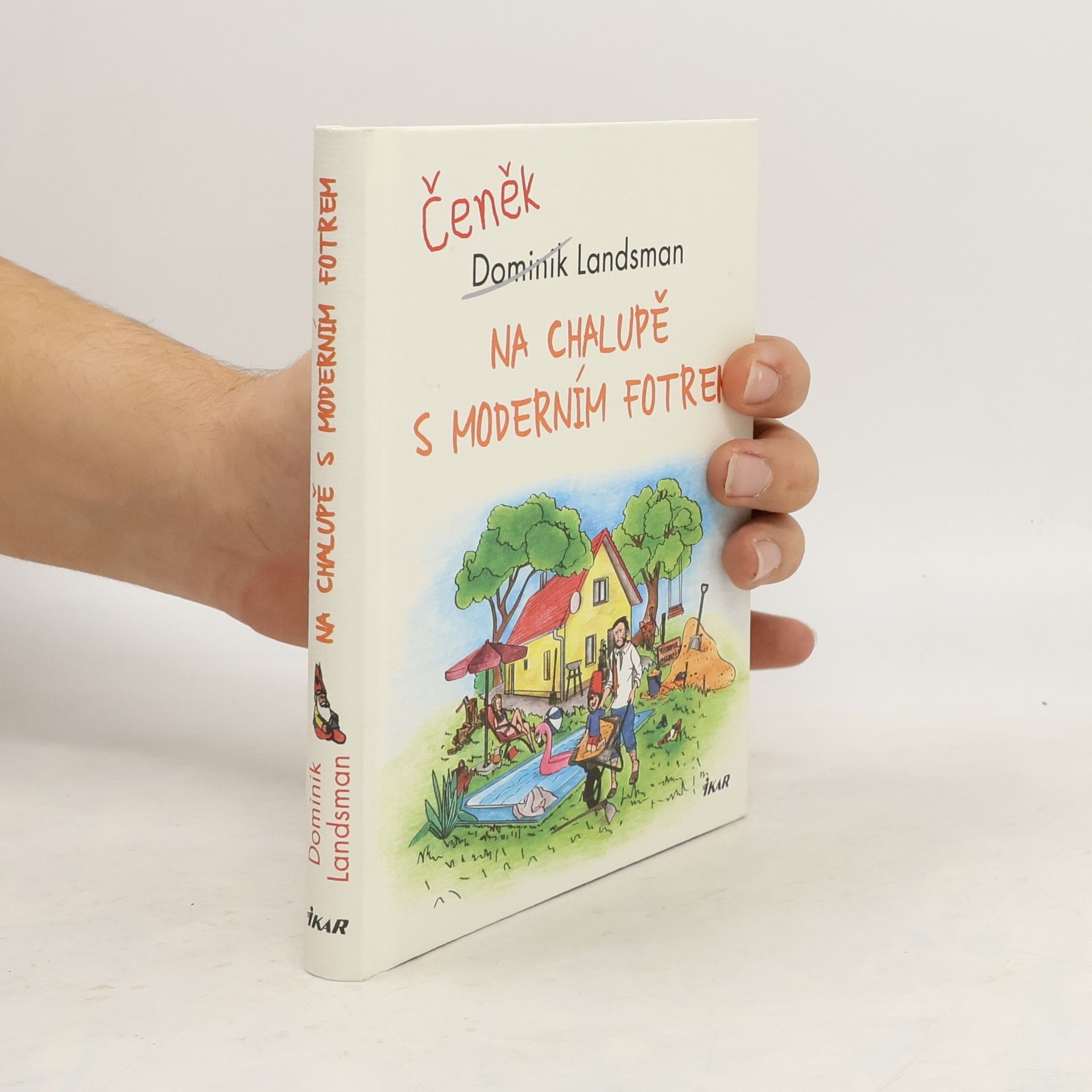 Na chalupě s moderním fotrem