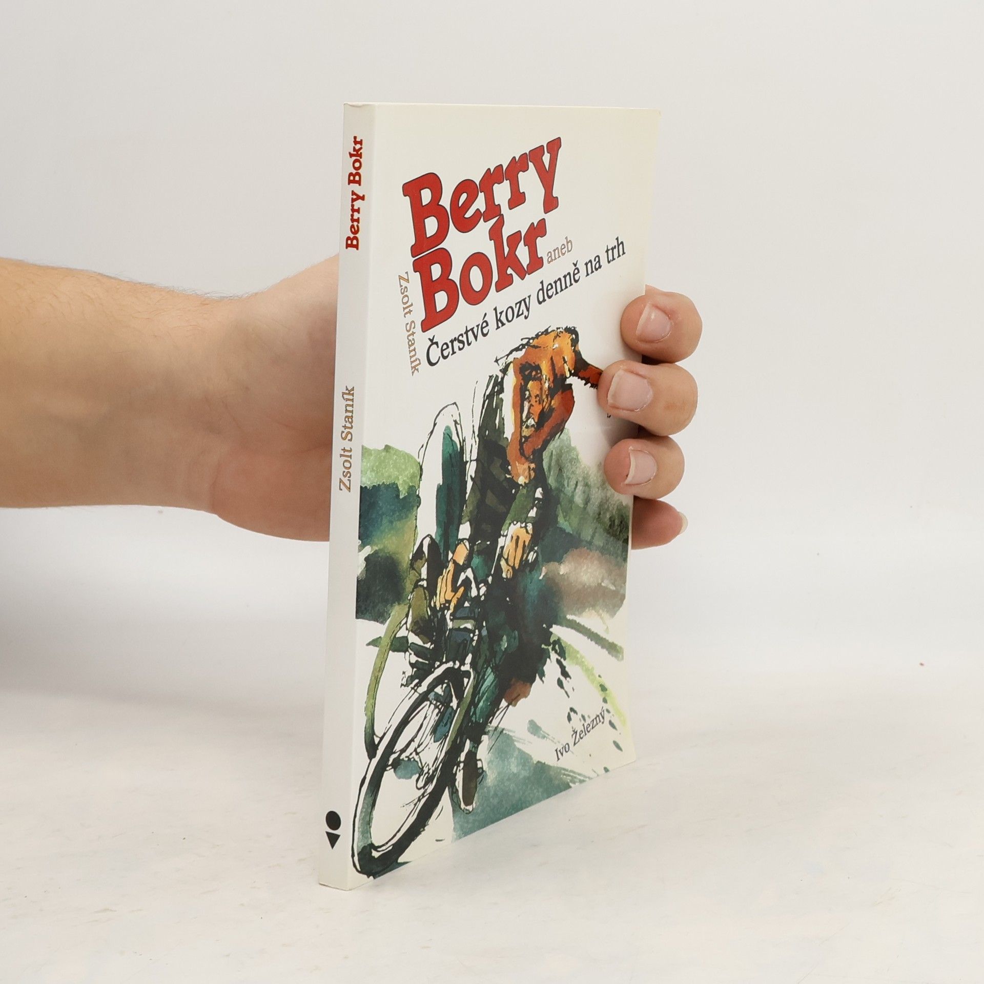 Zsolt Staník Berry Bokr aneb Čerstvé kozy denně na trh