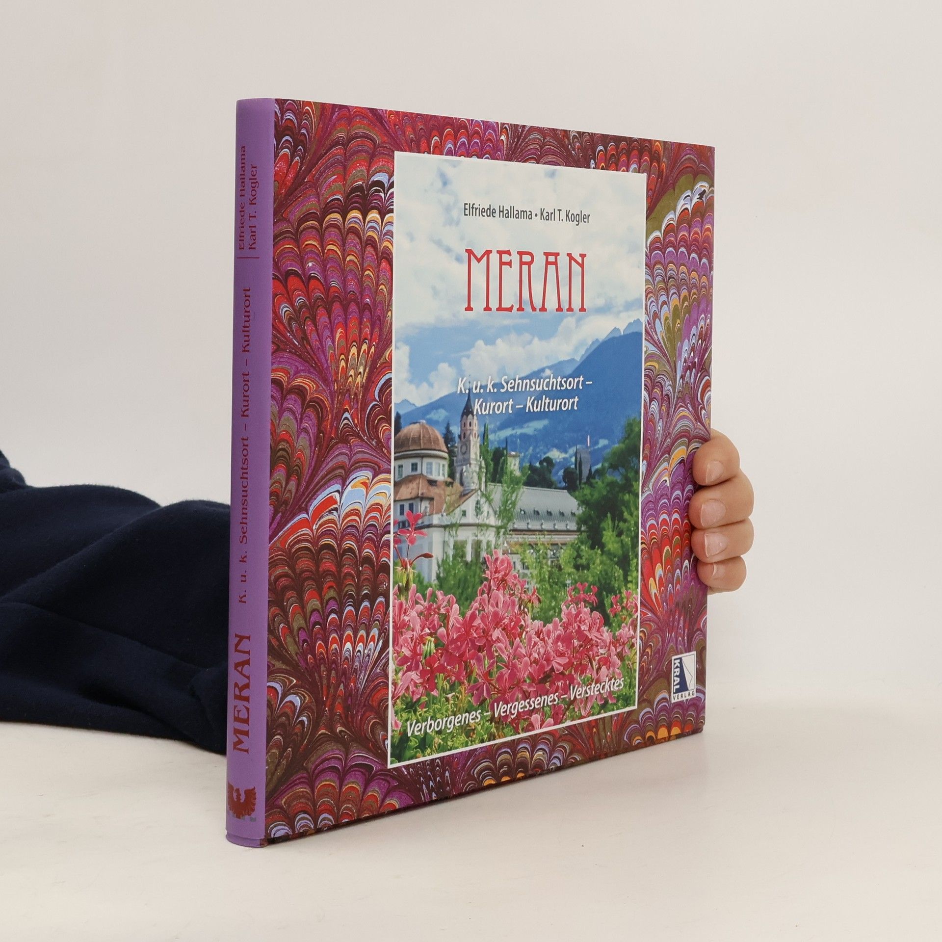 Meran K.u.k. Sehnsuchtsort - Kurort - Kulturort