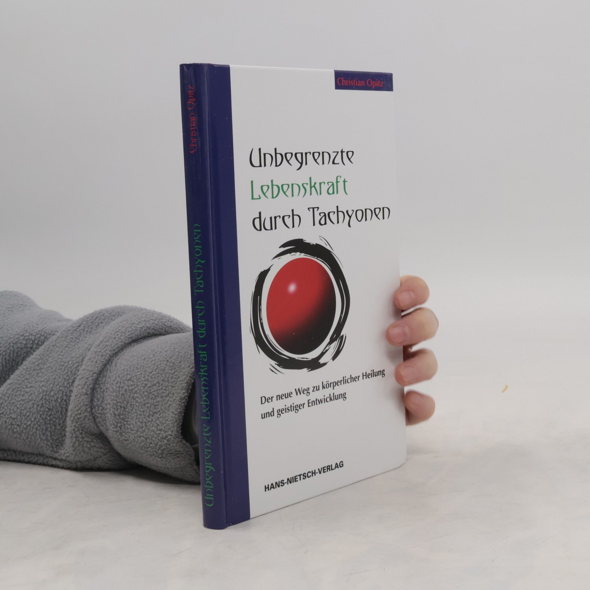 Christian Dittrich Unbegrenzte Lebenskraft durch Tachyonen