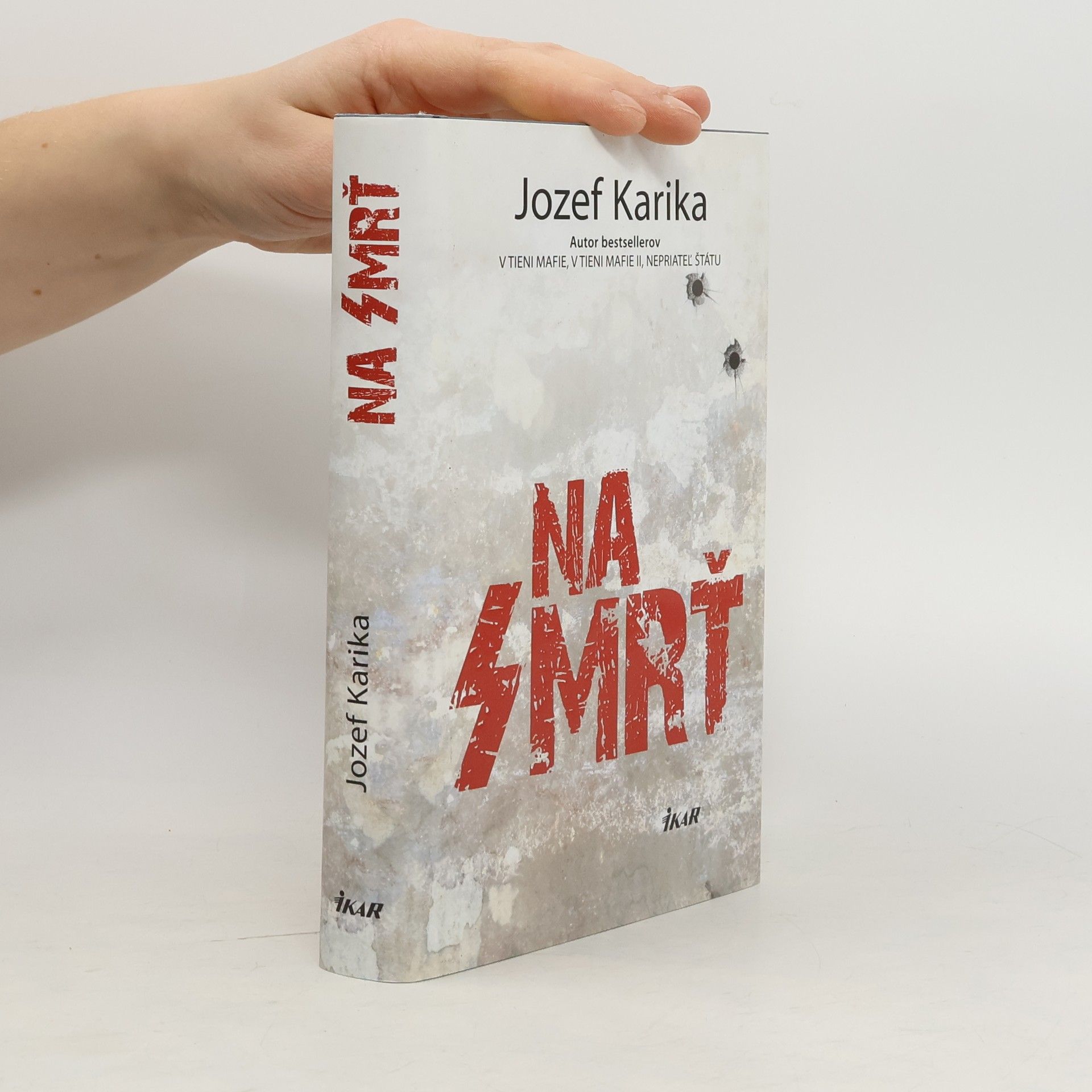 Jozef Karika Na smrť I.