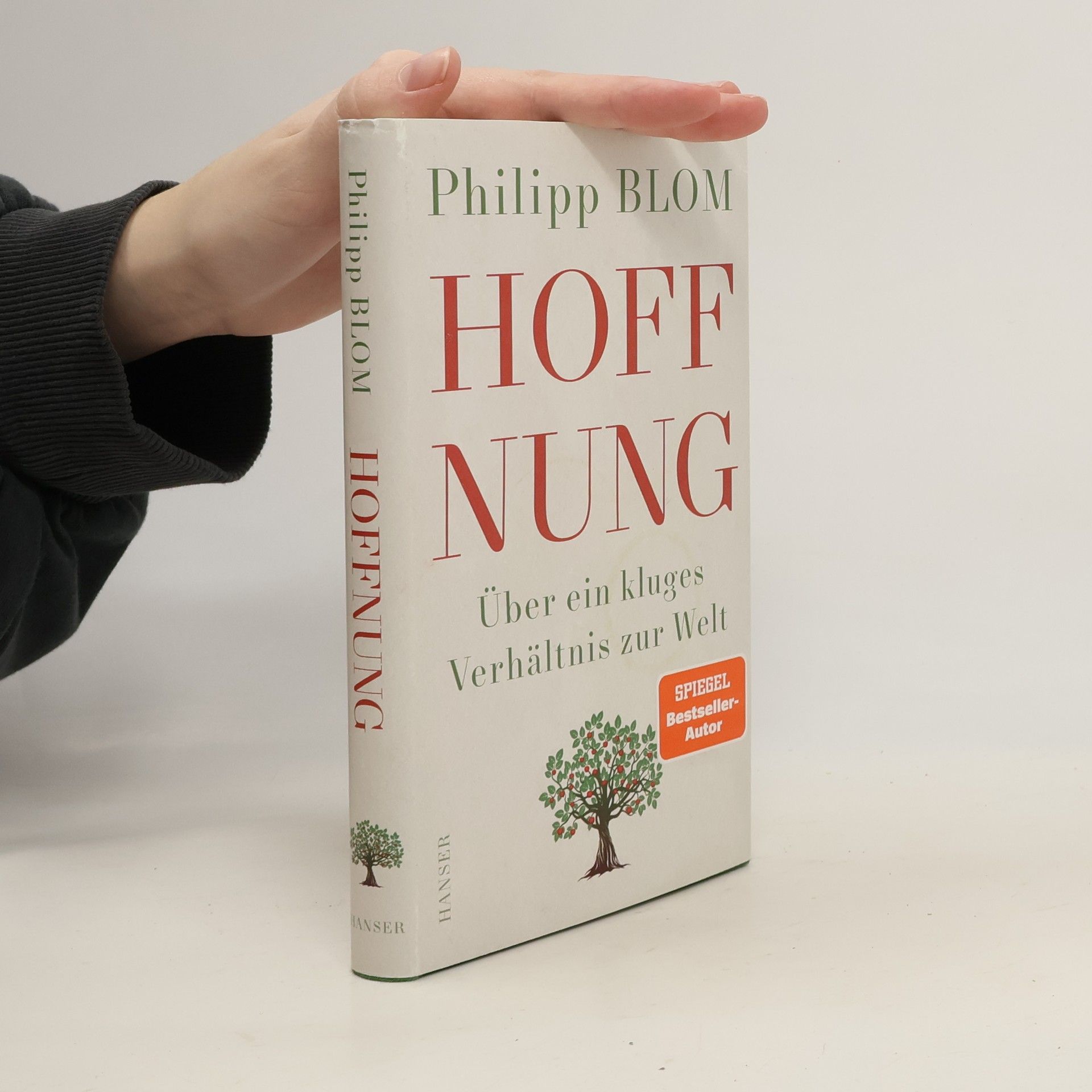 Philipp Blom Hoffnung. Über ein kluges Verhältnis zur Welt