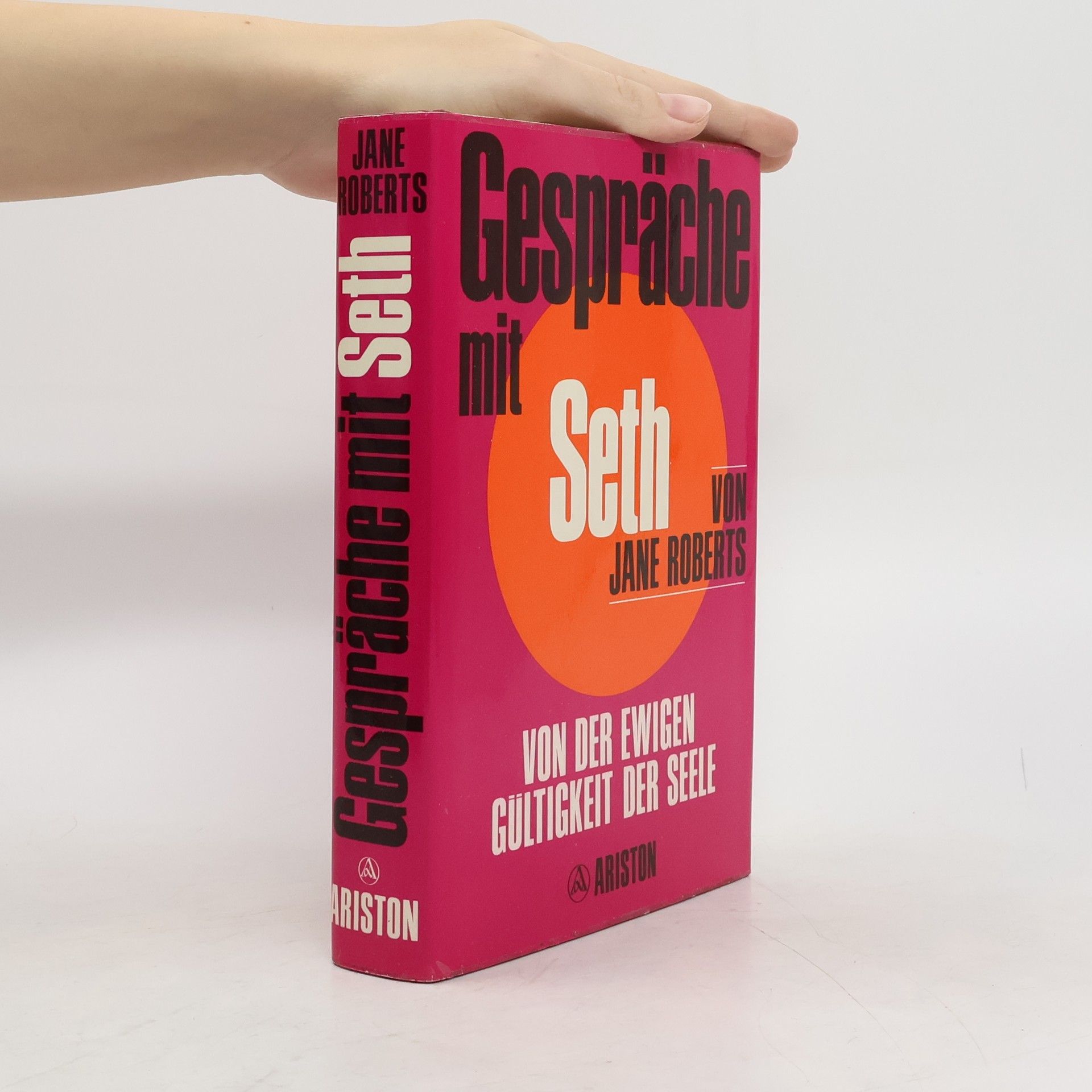 Jane Roberts Gespräche mit Seth