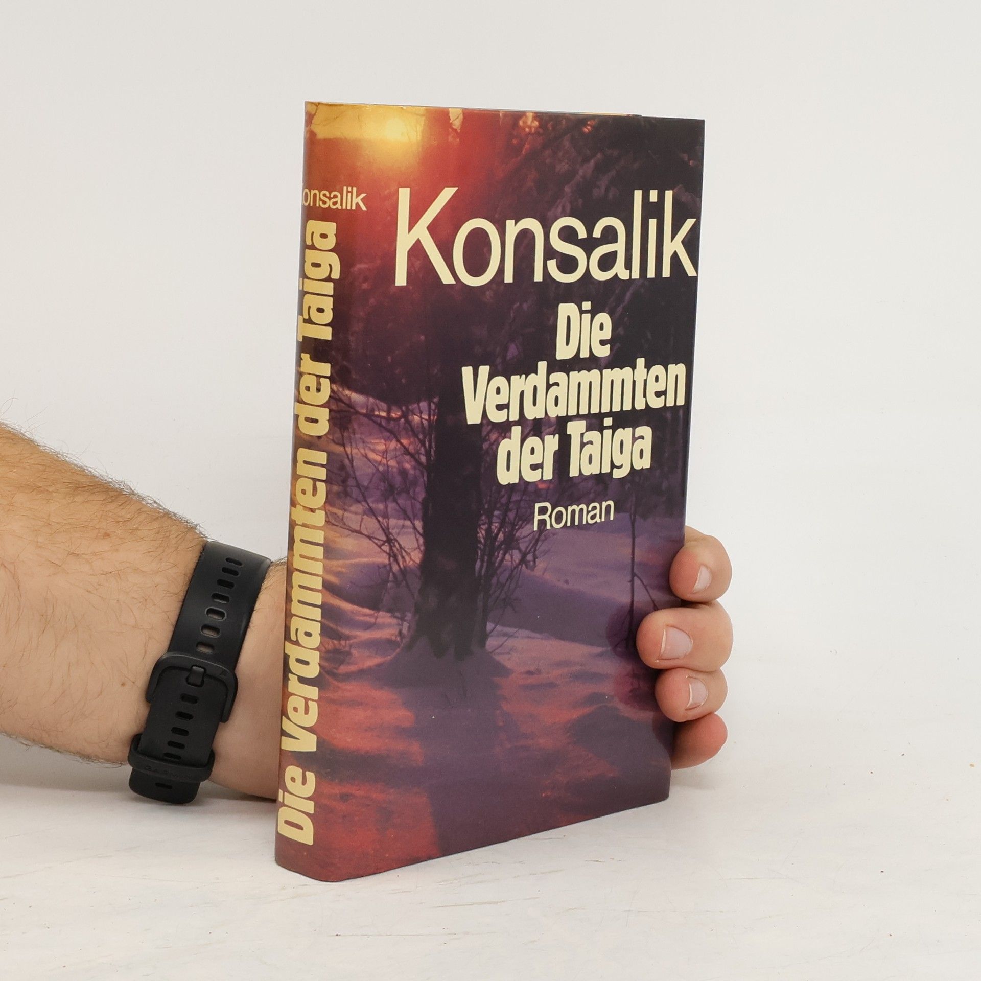 Heinz G. Konsalik Die Verdammten der Taiga
