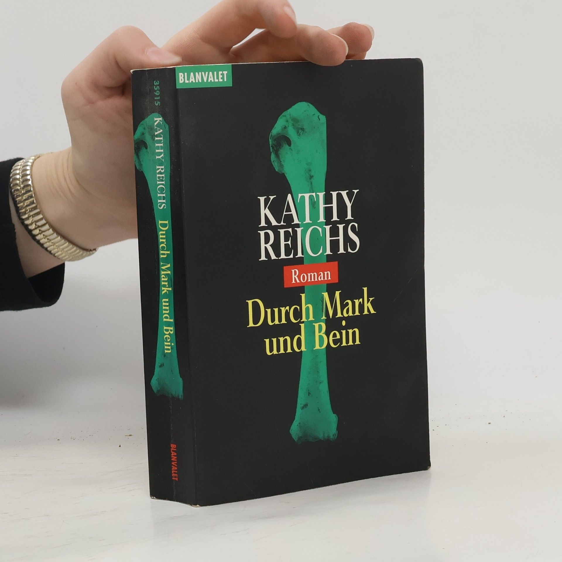 Durch Mark und Bein