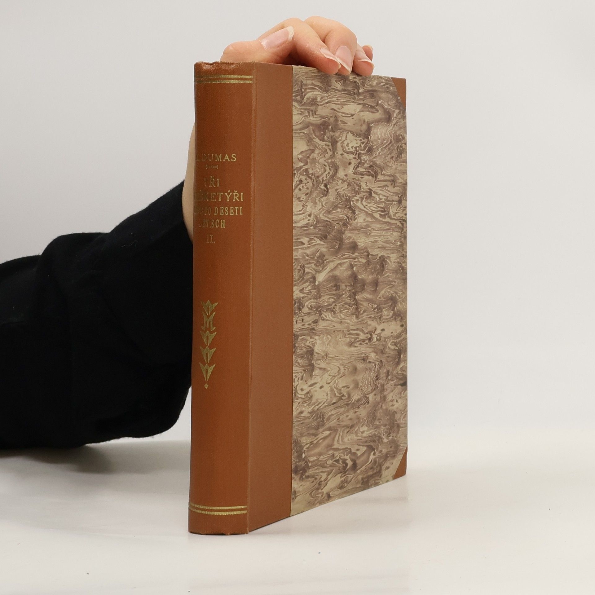 Alexandre Dumas starší Tři mušketýři ještě po deseti letech Díl II. svazek I.