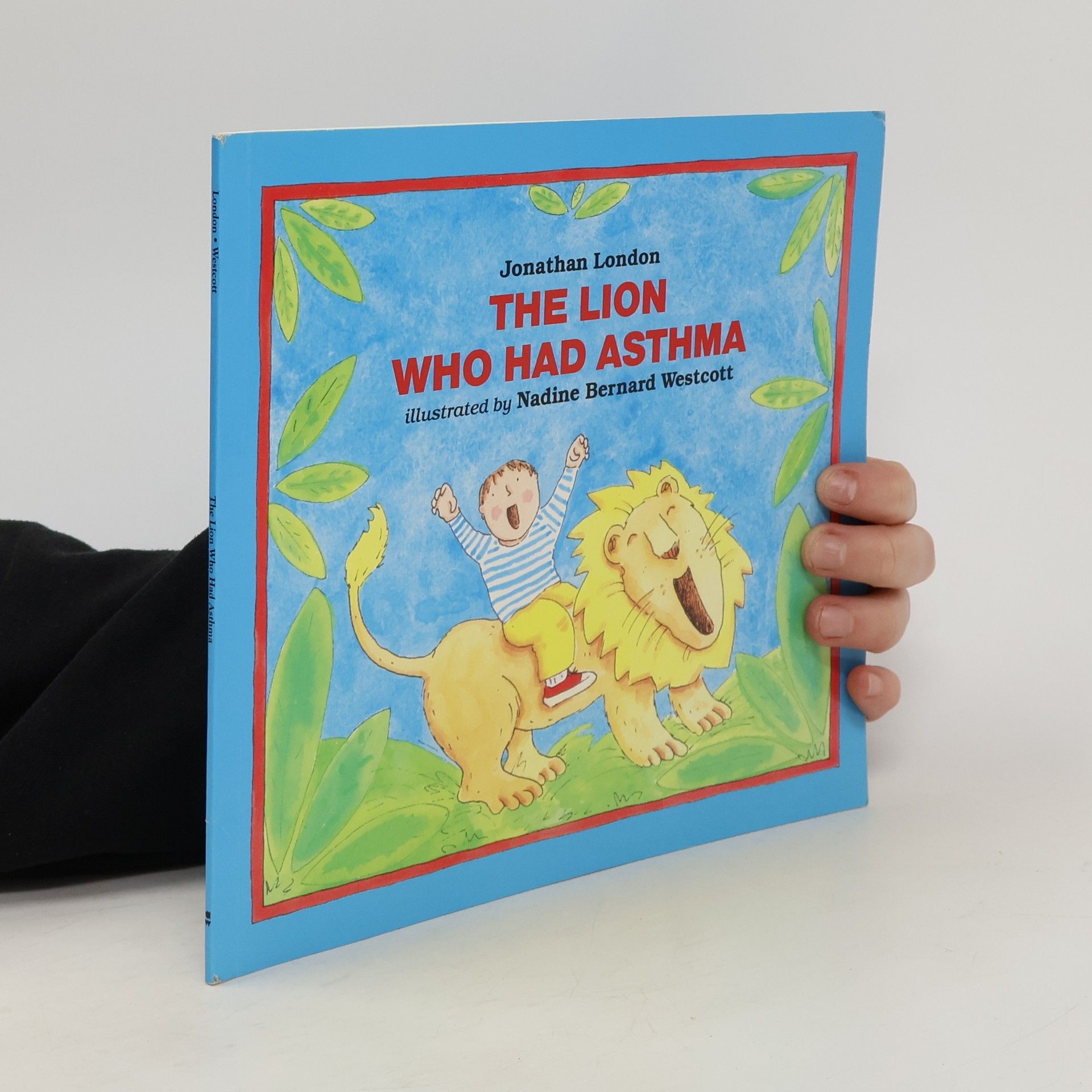 Jonathan London The Lion Who Had Asthma