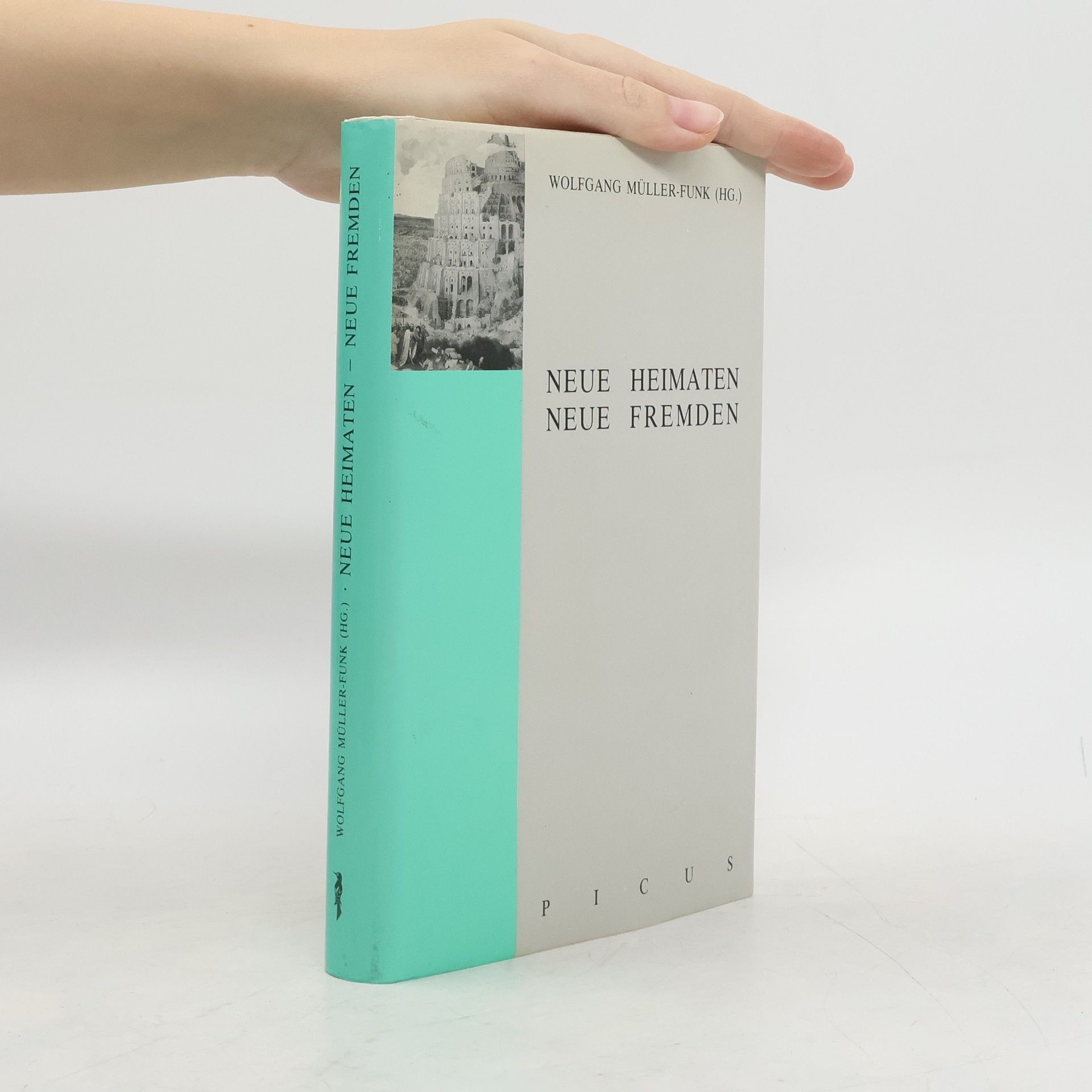 Wolfgang Müller Neue Heimaten - neue Fremden