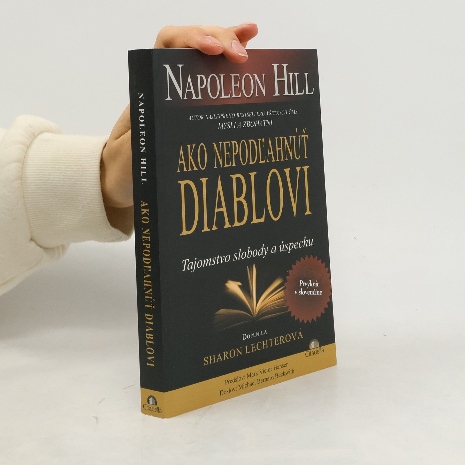 Napoleon Hill Ako nepodľahnúť diablovi - Tajomstvo slobody a úspechu