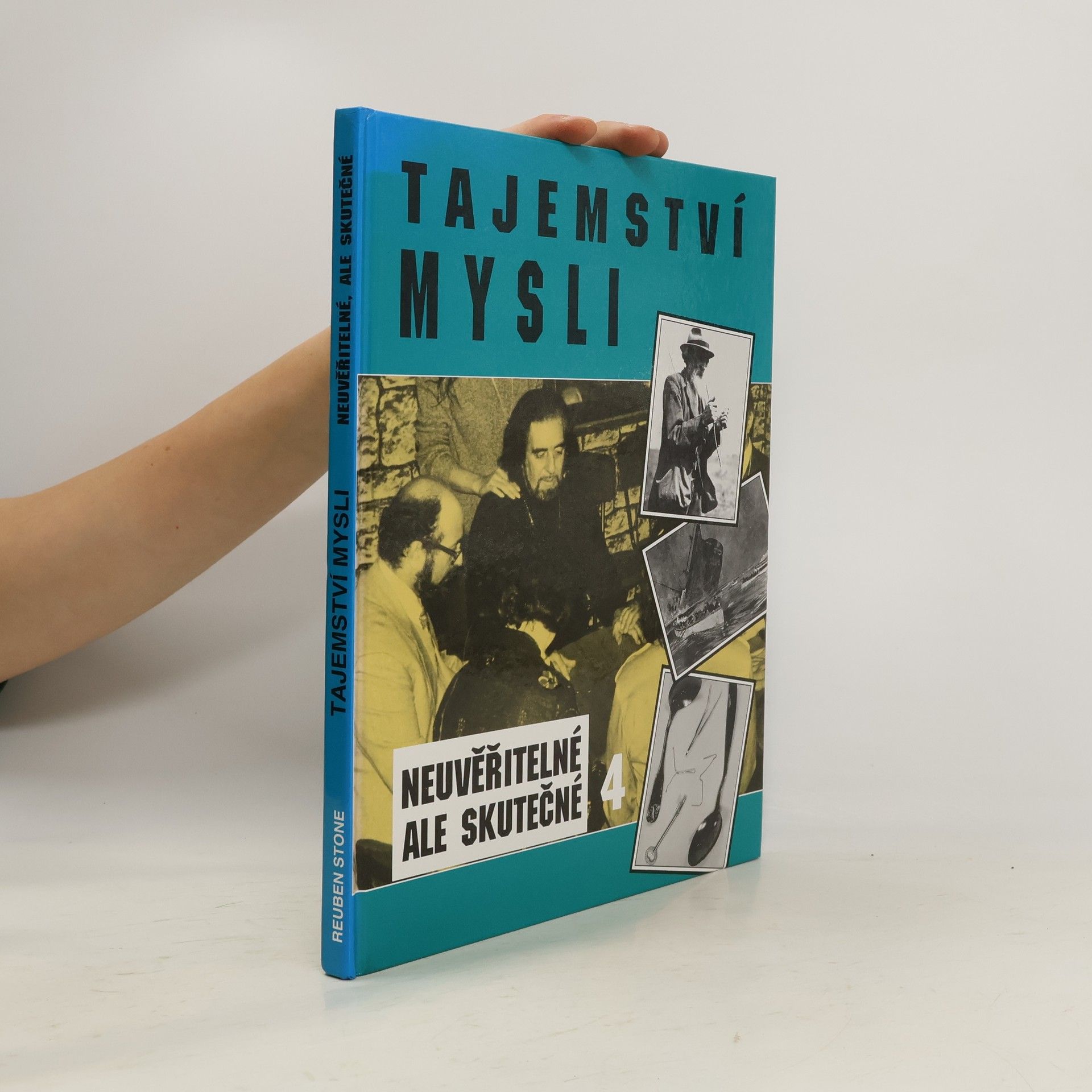 Reuben Stone Tajemství mysli. Neuvěřitelné, ale skutečné 4