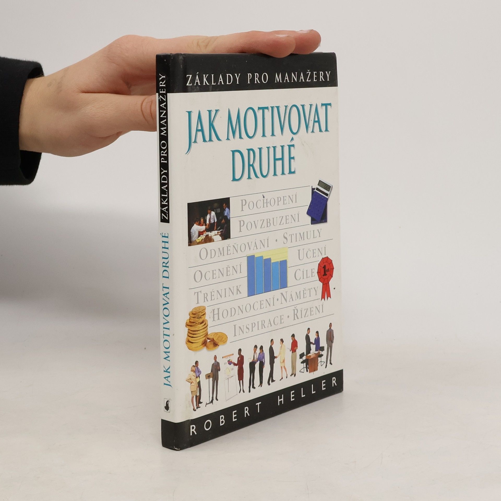 Robert Heller Jak motivovat druhé