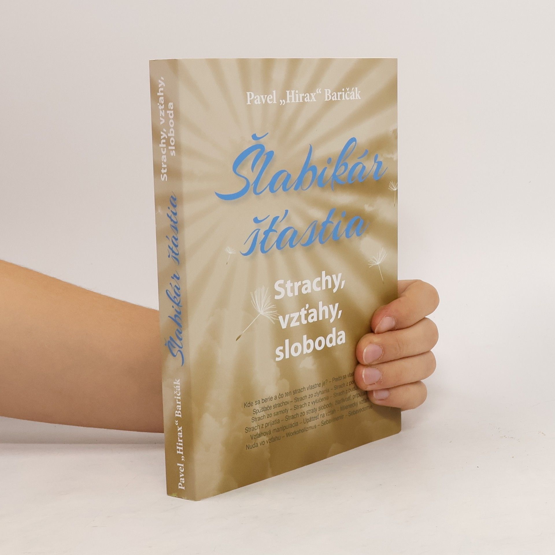 Pavel "Hirax" Baričák Šlabikár šťastia 4 - Strachy, vzťahy, sloboda