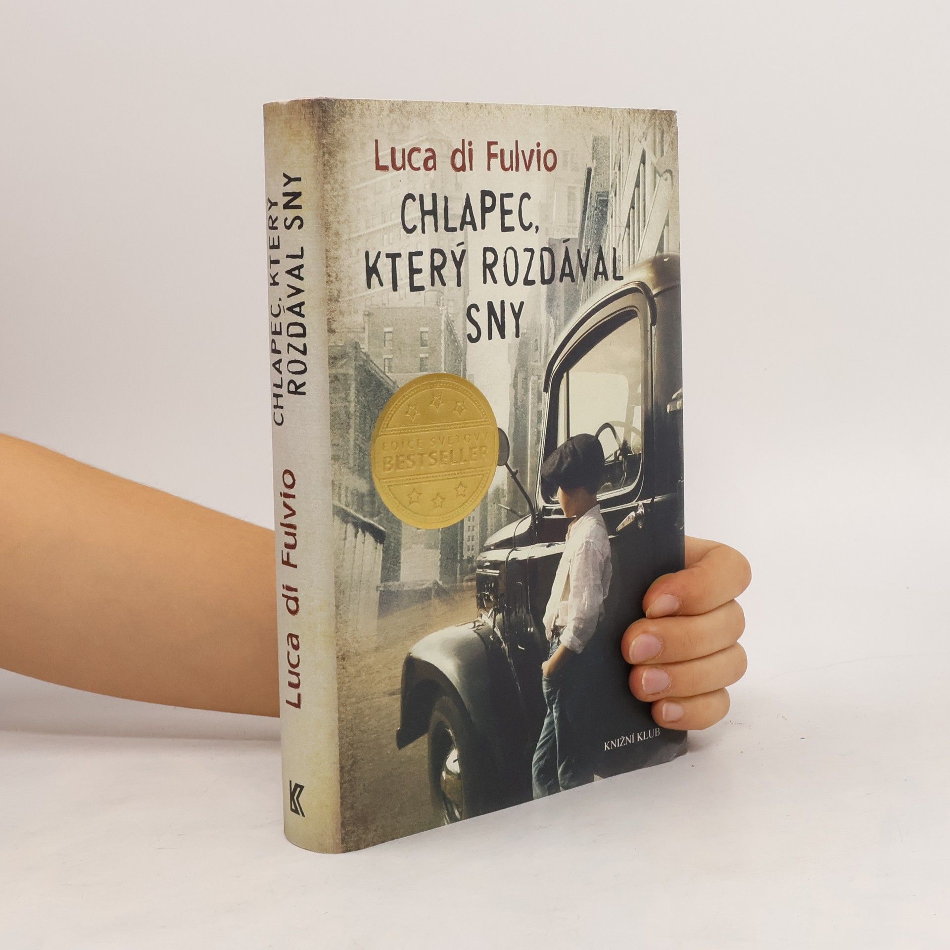 Luca Di Fulvio Chlapec, který rozdával sny