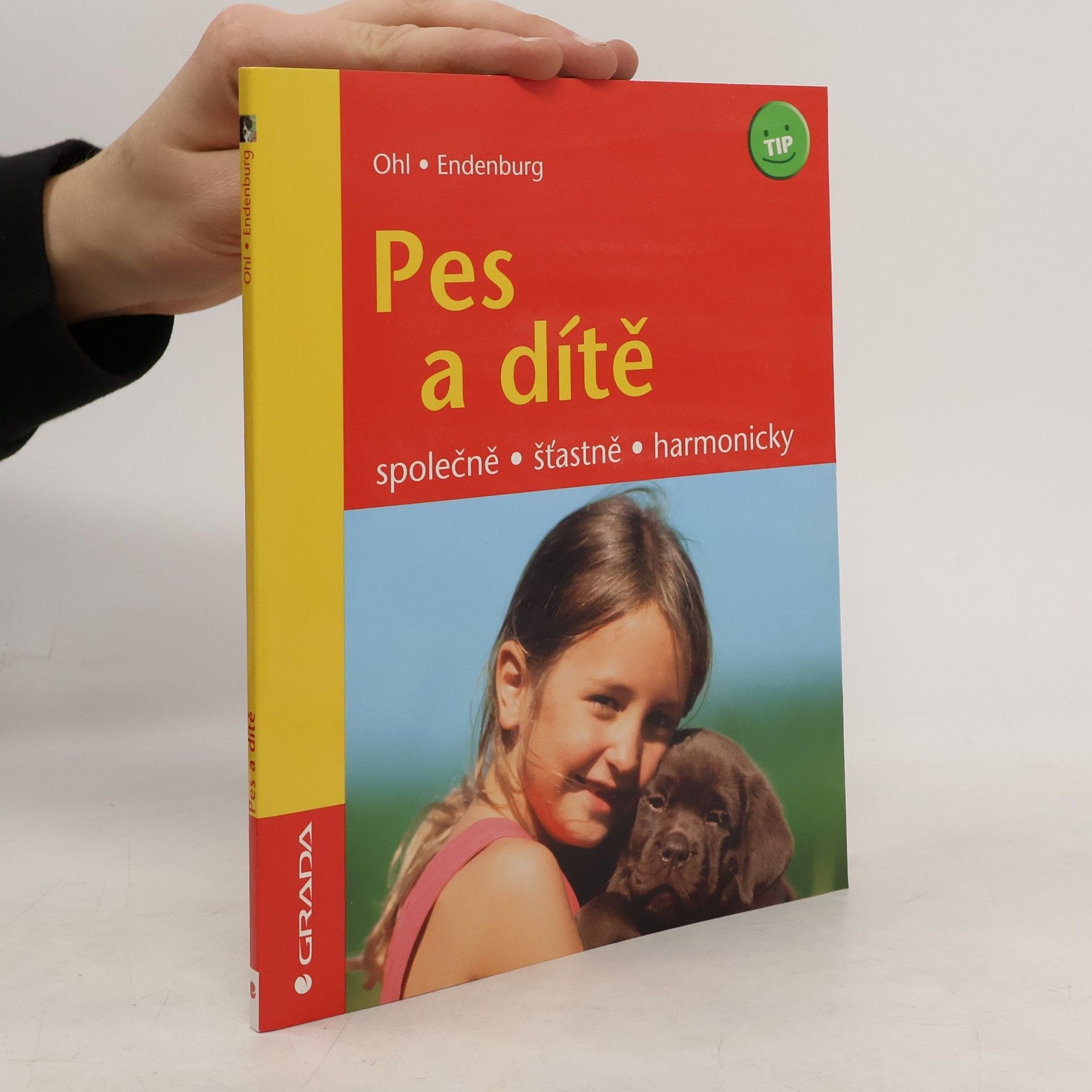 Frauke Ohl Pes a dítě : společně, šťastně, harmonicky