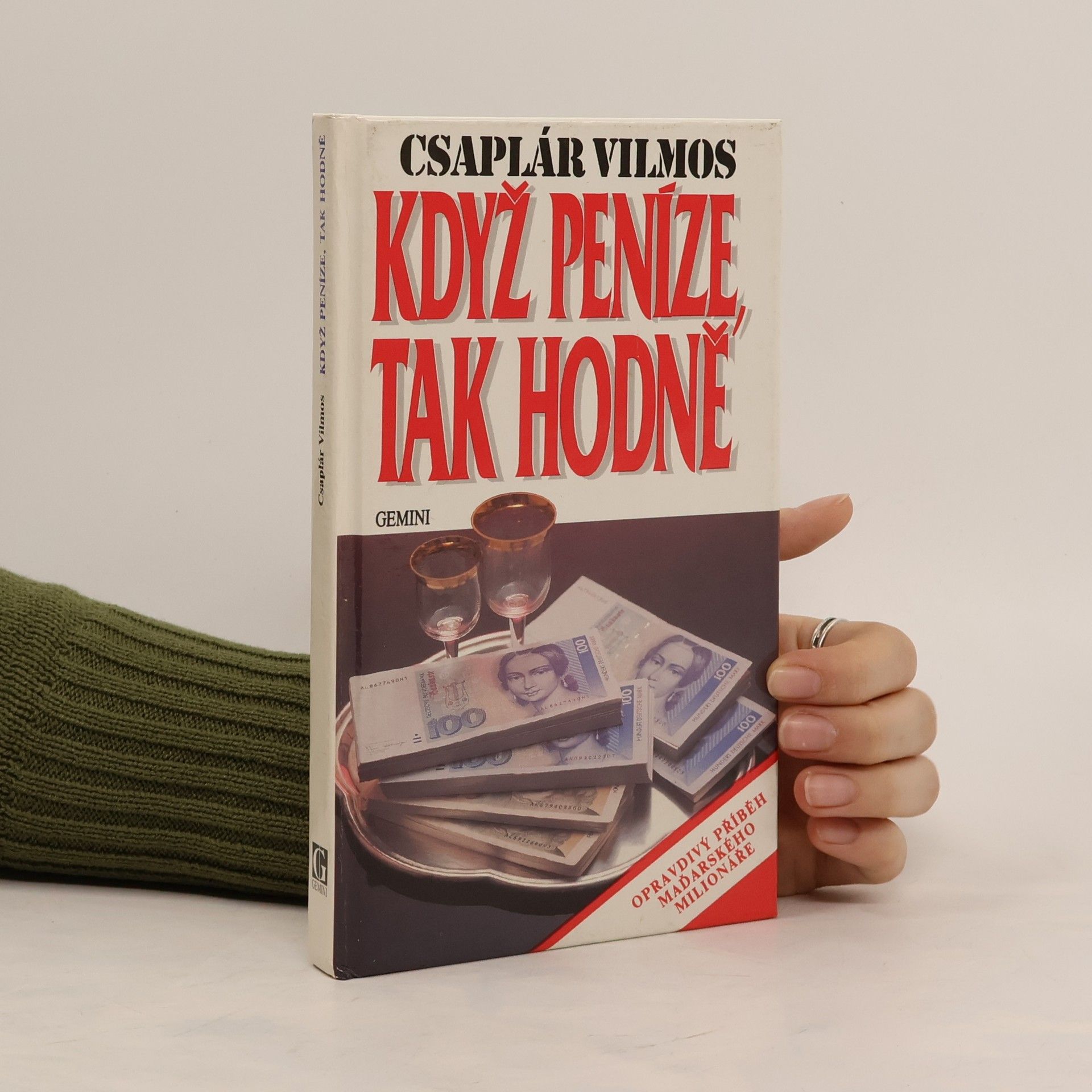 Csaplár Vilmos Když peníze, tak hodně