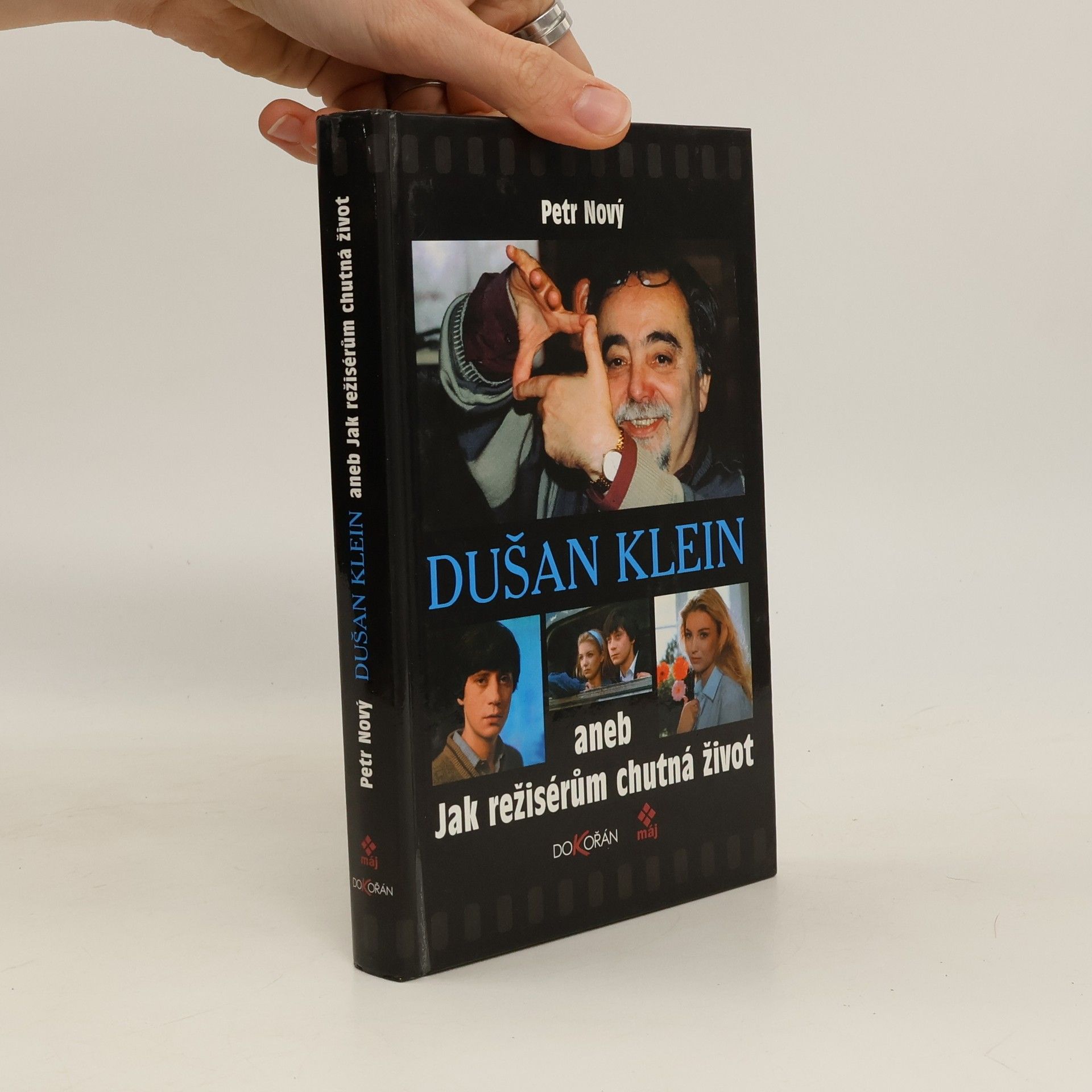 Petr Nový Dušan Klein aneb Jak režisérům chutná život