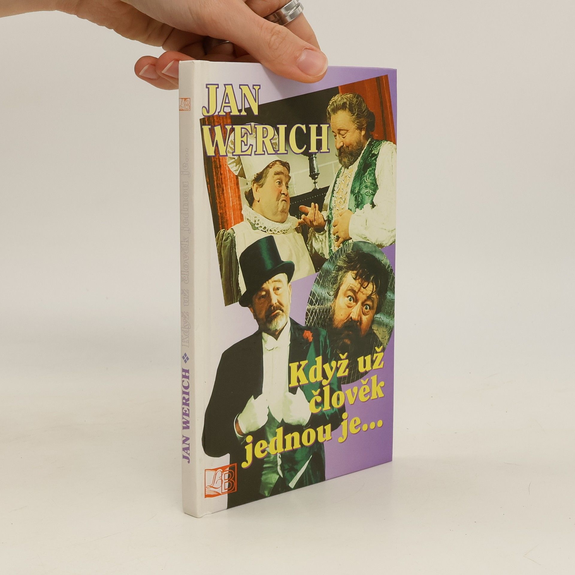 Jan Werich Když už člověk jednou je...