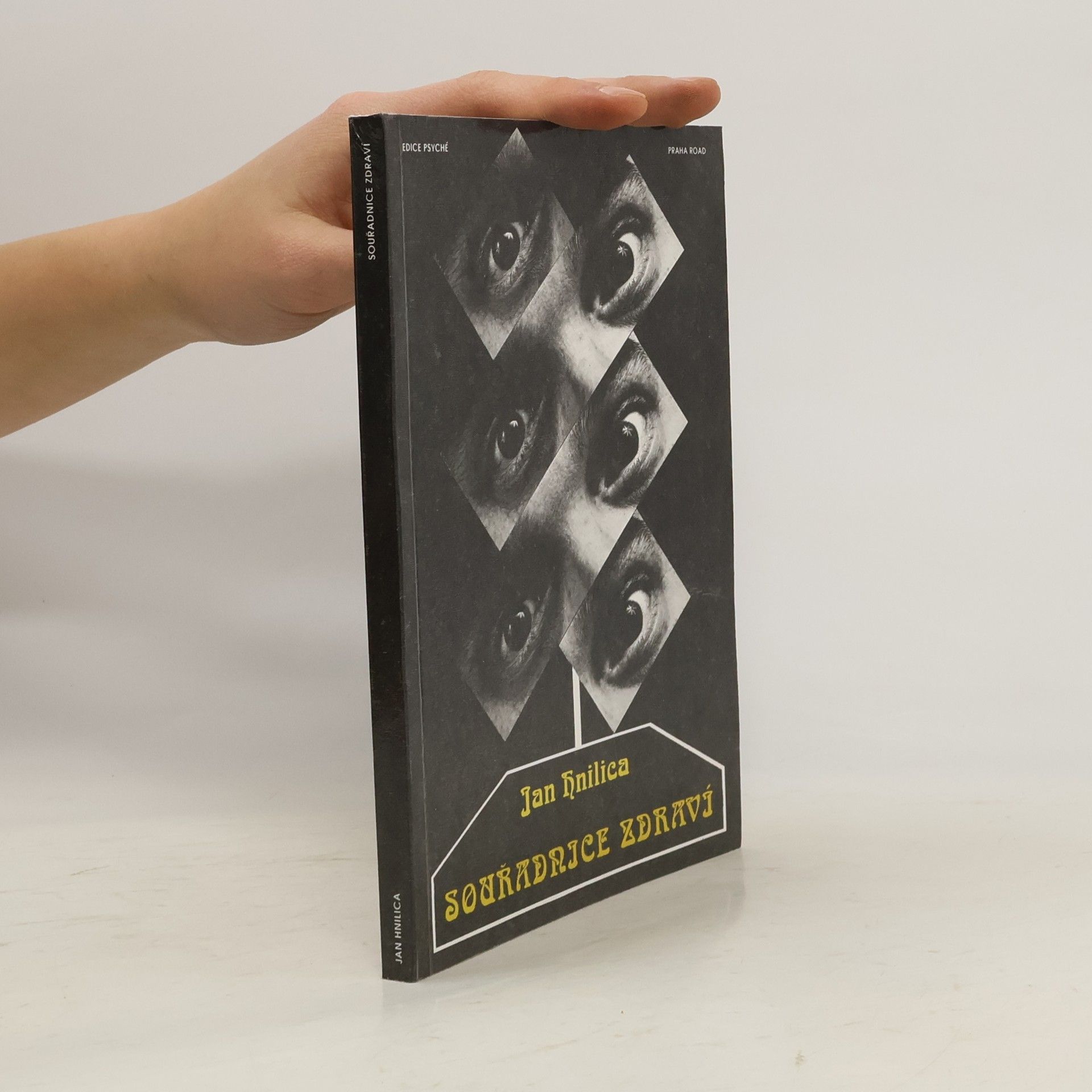 Jan Hnilica Souřadnice zdraví, aneb, Praktická psychotronika