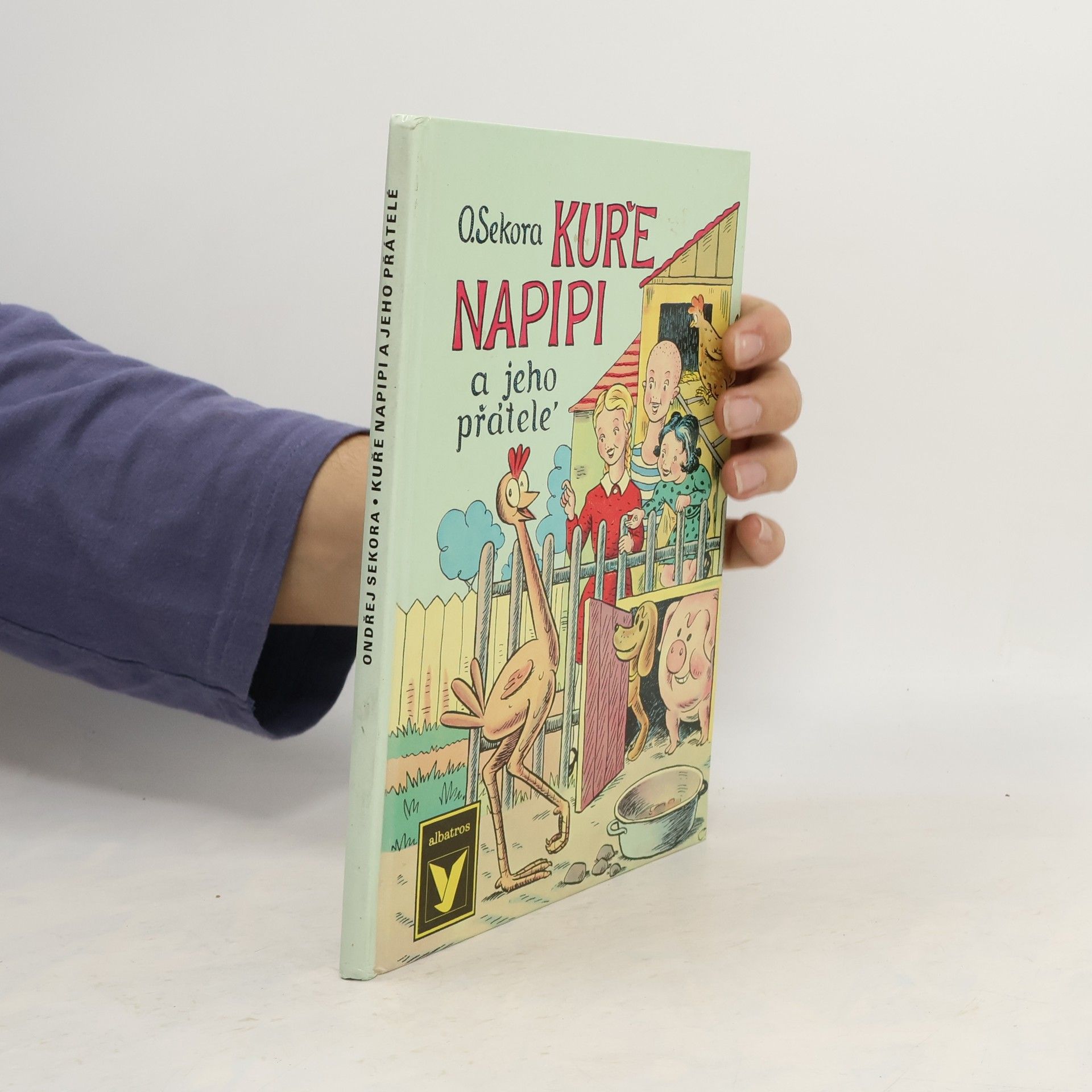 Ondřej J. Sekora Kuře Napipi a jeho přátelé