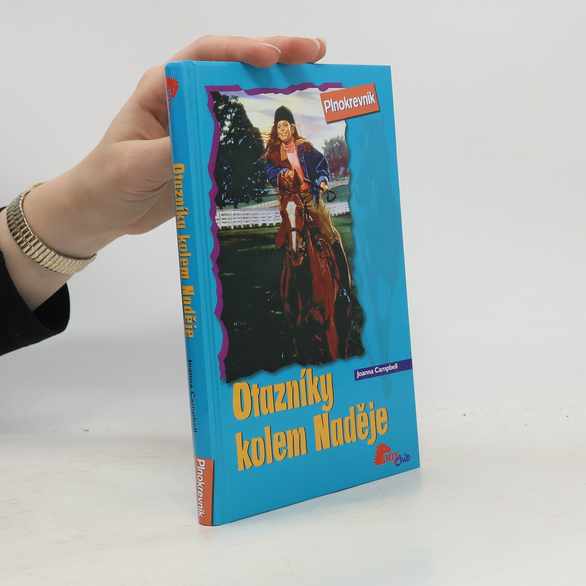 Joanna Campbell Otazníky kolem naděje. Plnokrevník. Díl 2.