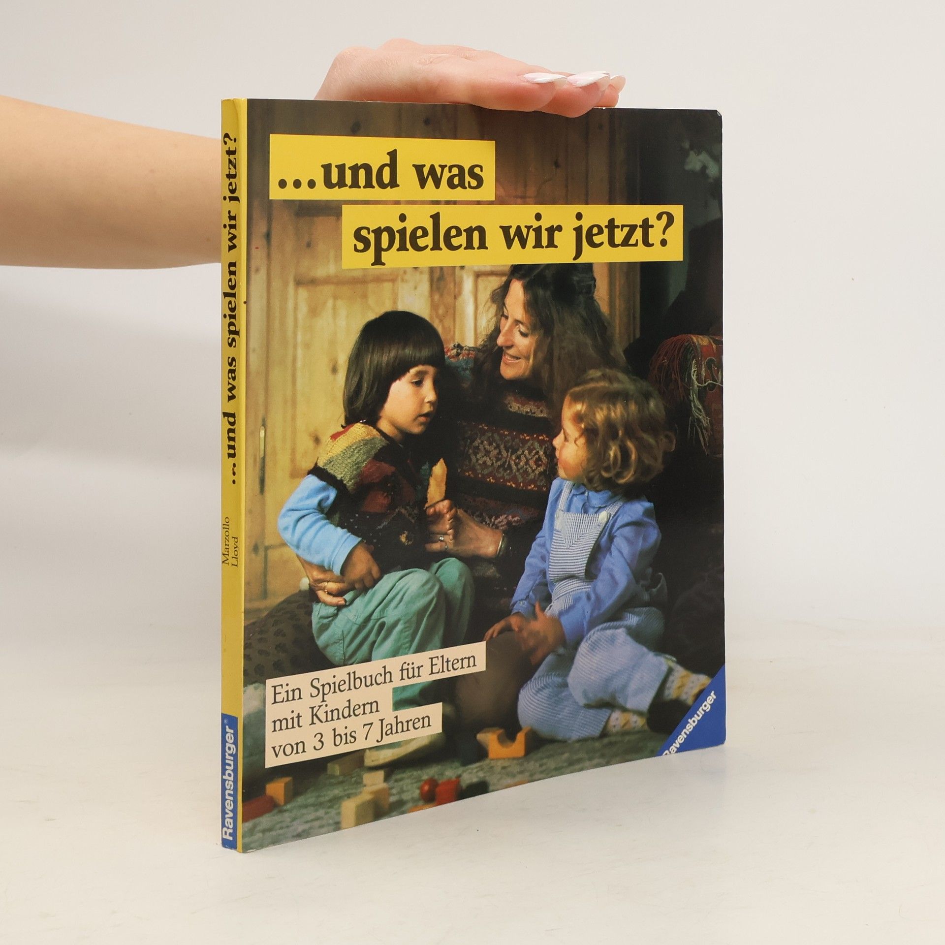 Jean Marzollo ...und was spielen wir jetzt?