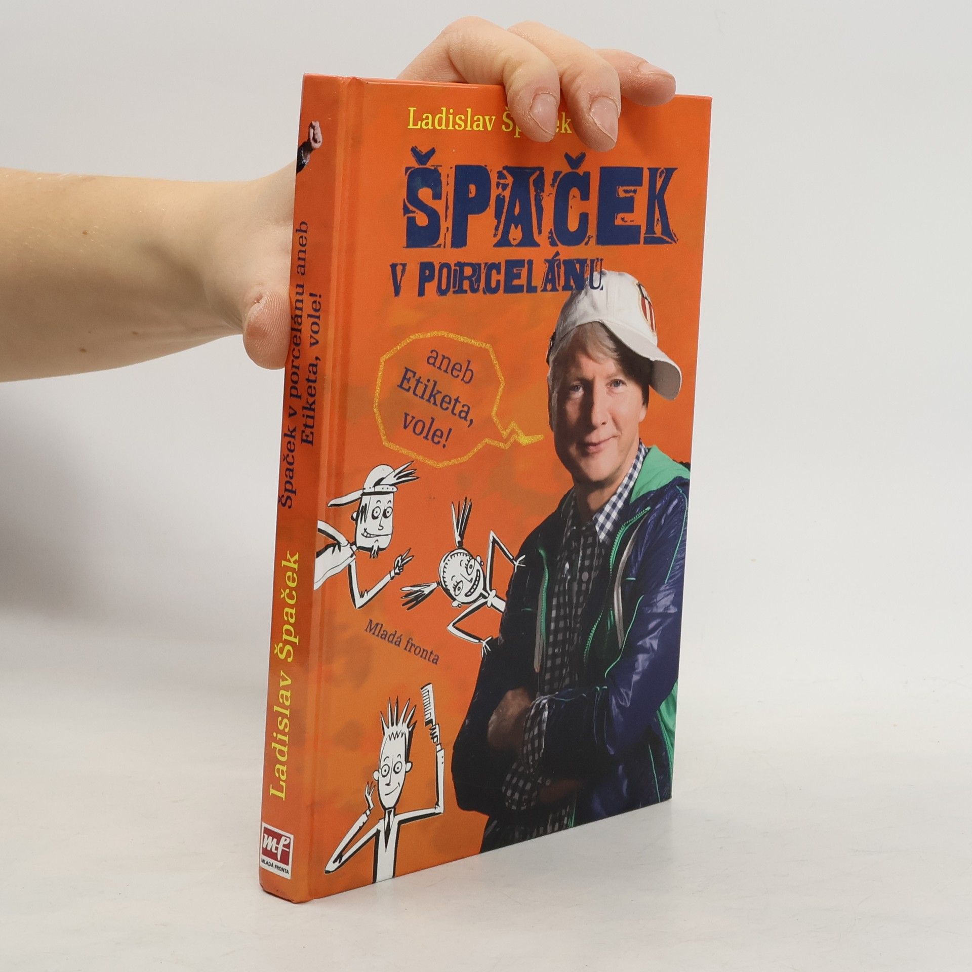 Ladislav Špaček Špaček v porcelánu, aneb, Etiketa, vole!