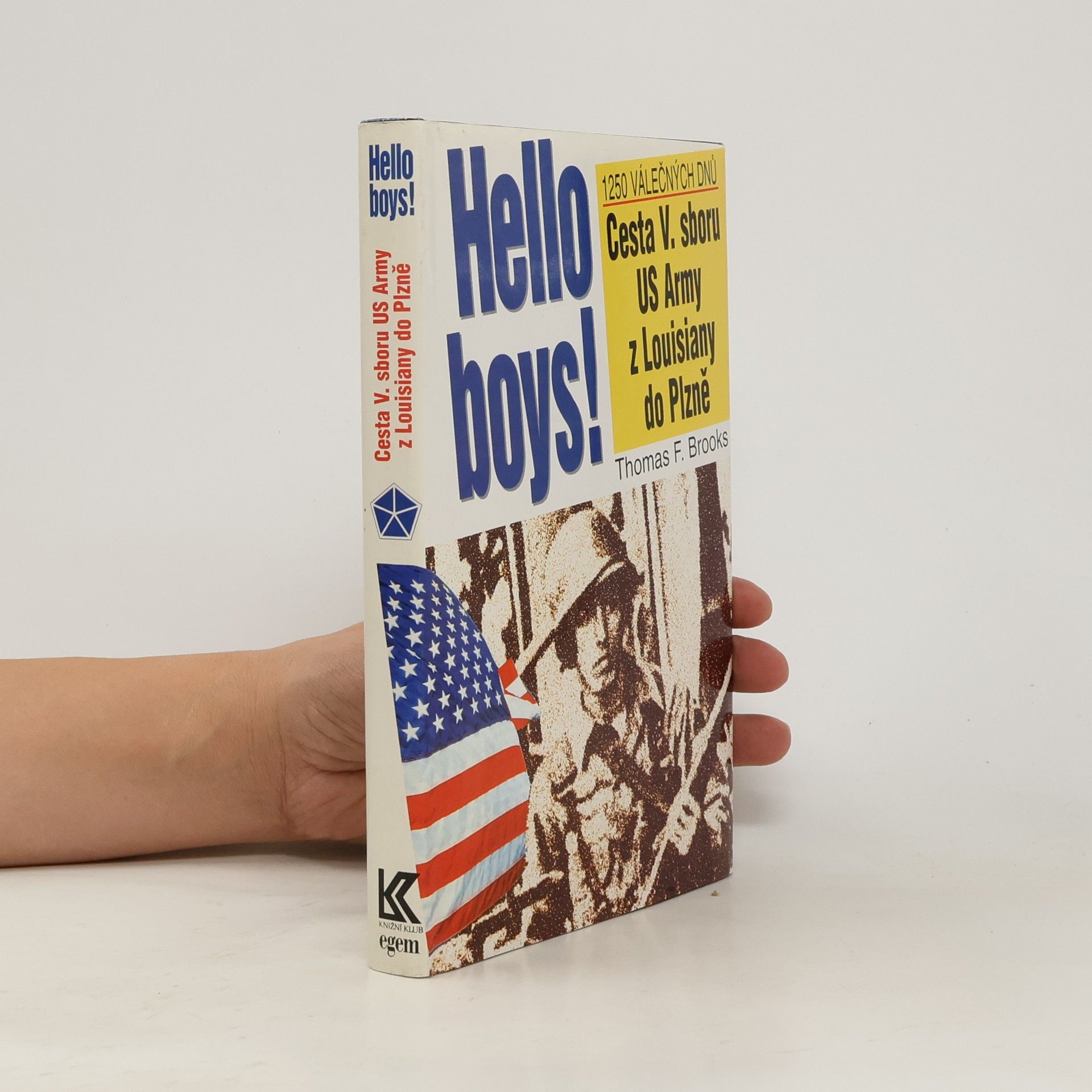 Thomas F. Brooks Hello boys! cesta 5. sboru US Army z Louisiany do Plzně