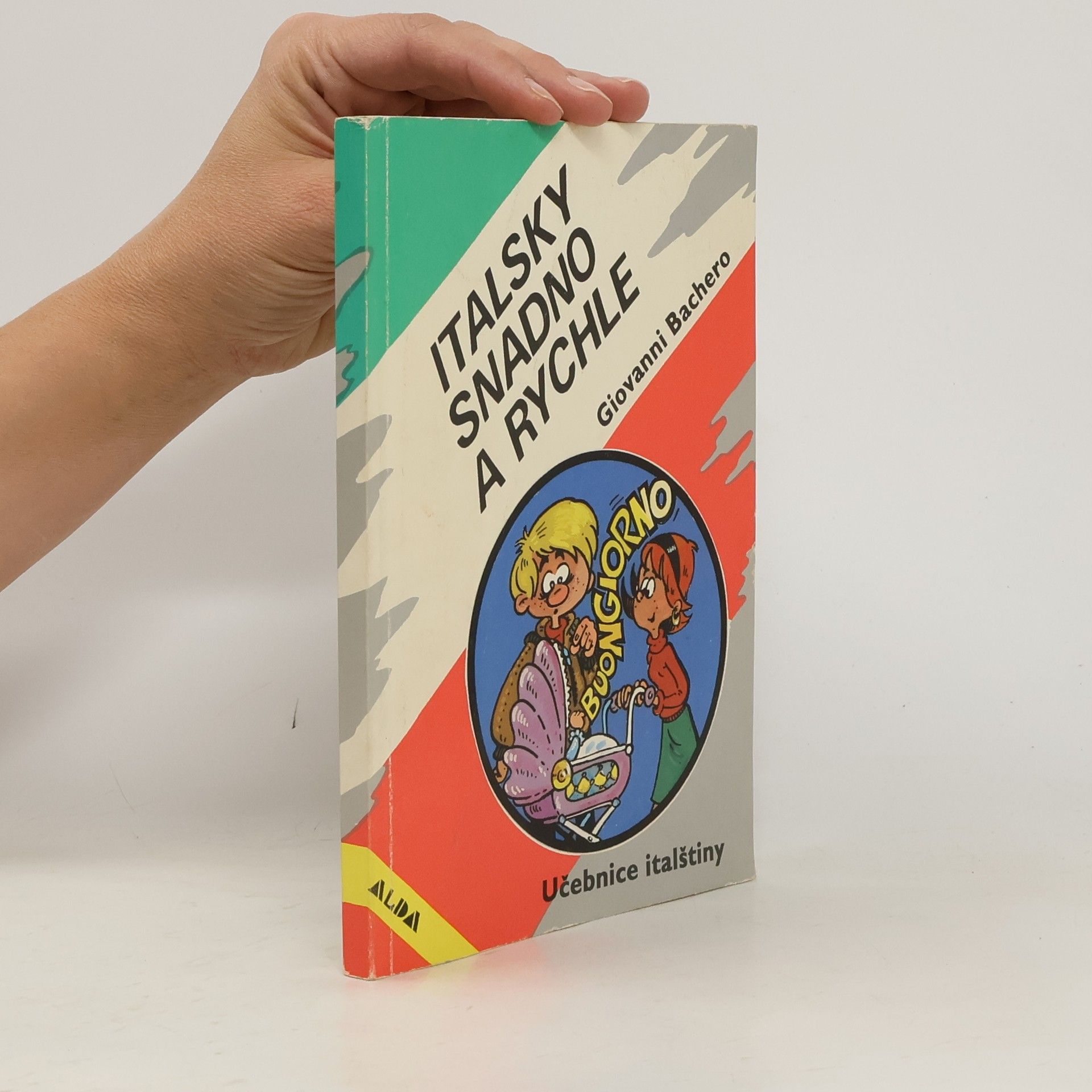 Giovanni Bachero Italsky snadno a rychle. Učebnice italštiny