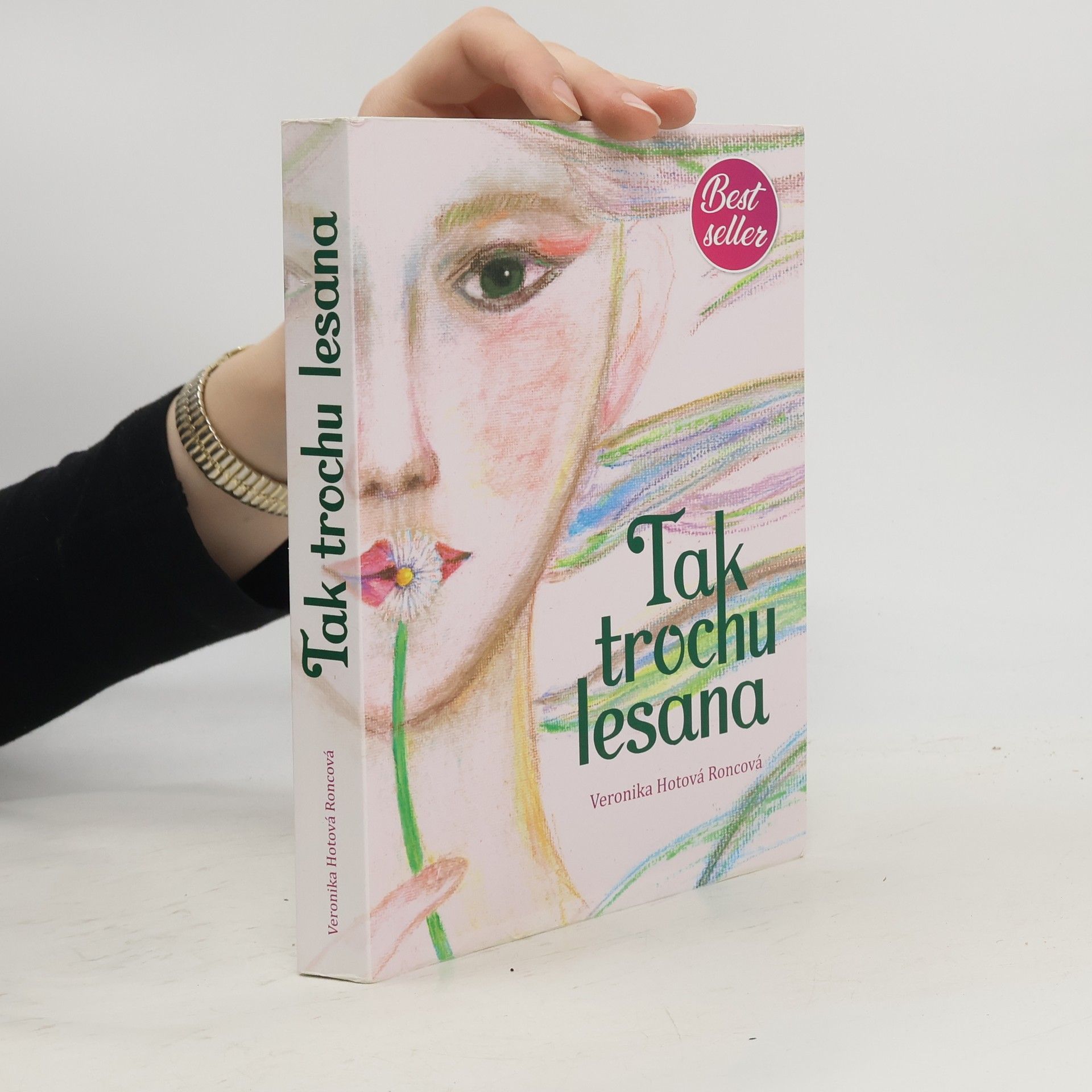 Veronika Hotová Roncová Tak trochu lesana