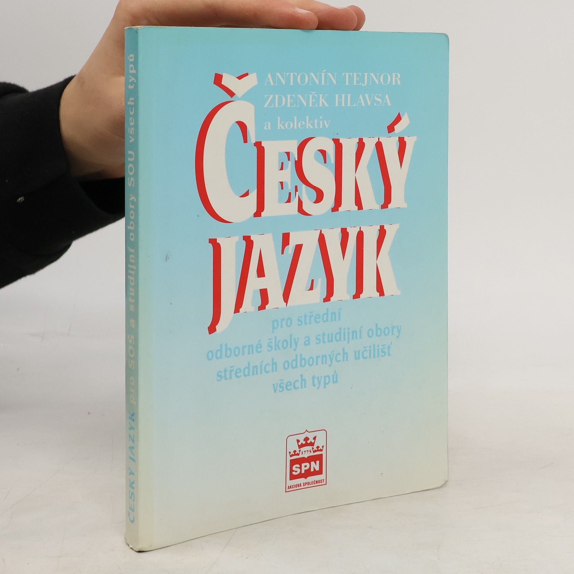 Český jazyk pro střední odborné školy a studijní obory středních odborných učilišť všech typů