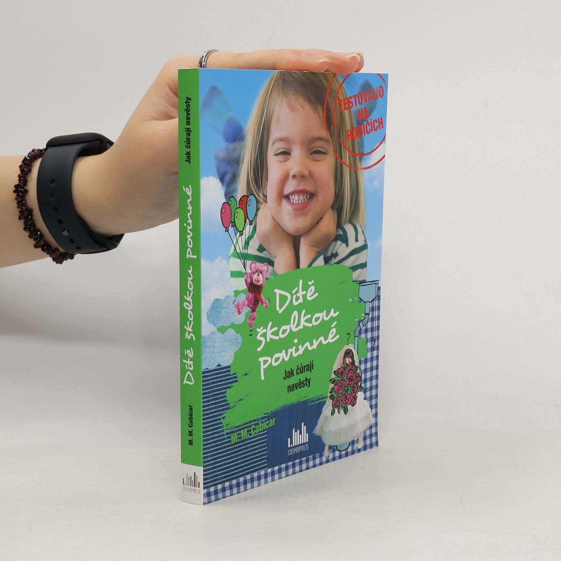 Dítě školkou povinné : jak čůrají nevěsty