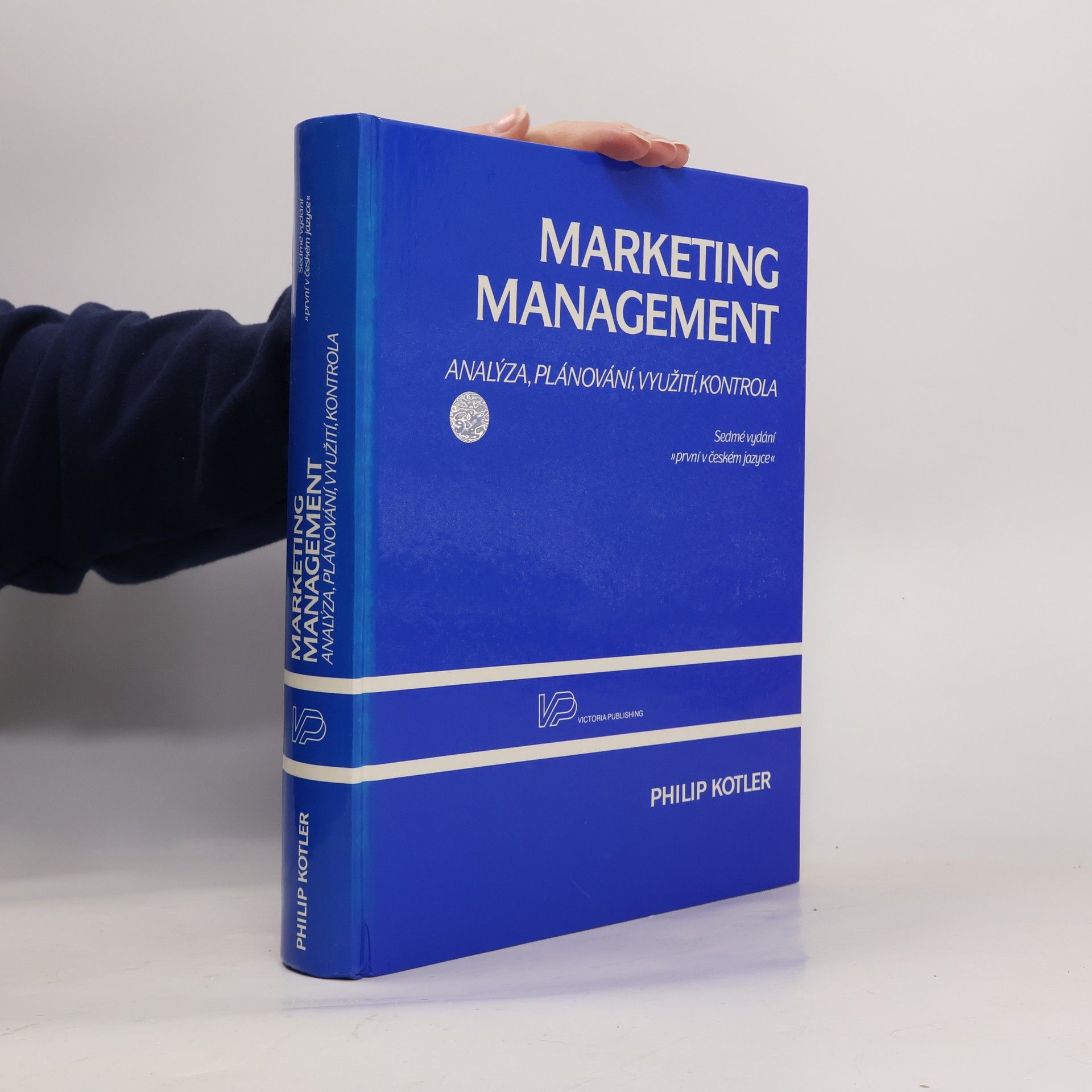 Marketing management. Analýza, plánování realizace a kontrola