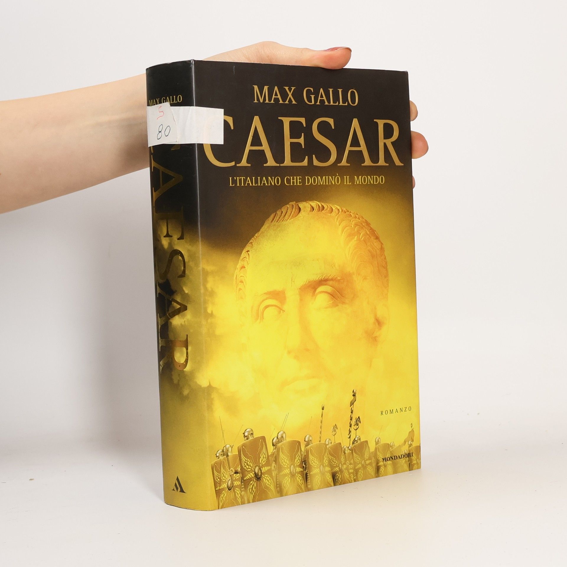 Max Gallo Caesar. L'italiano che dominò il mondo