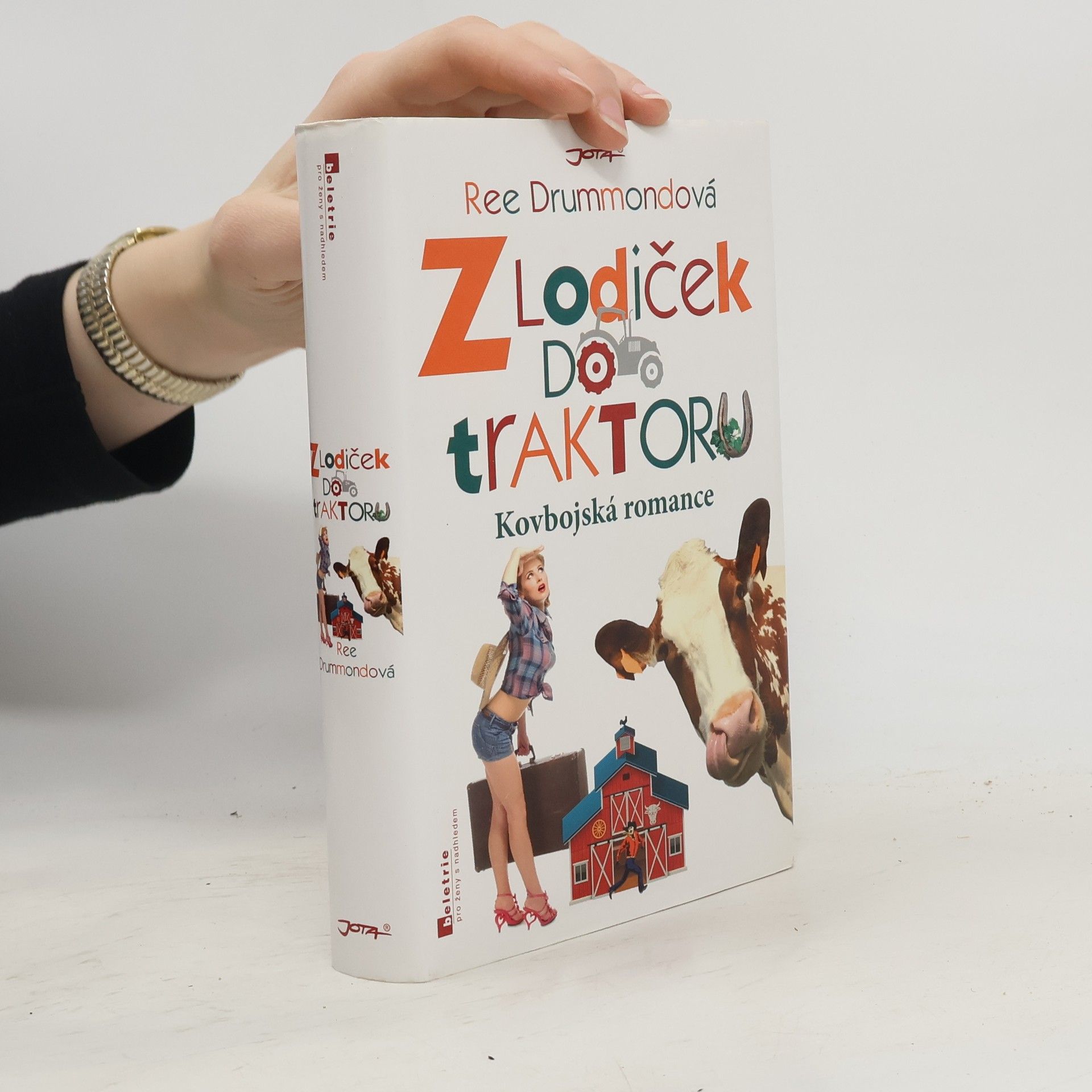 Z lodiček do traktoru : kovbojská romance