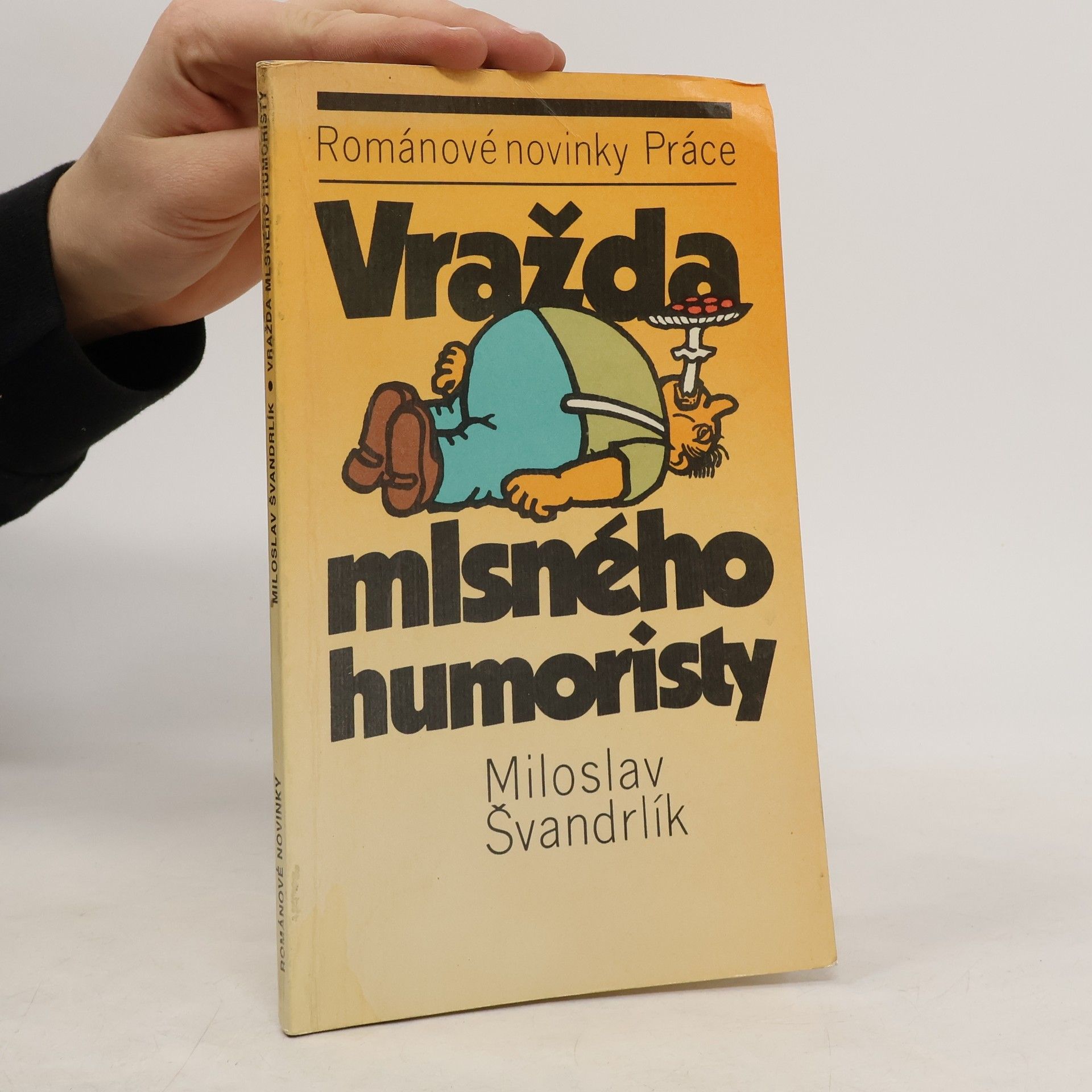 Miloslav Švandrlík Vražda mlsného humoristy