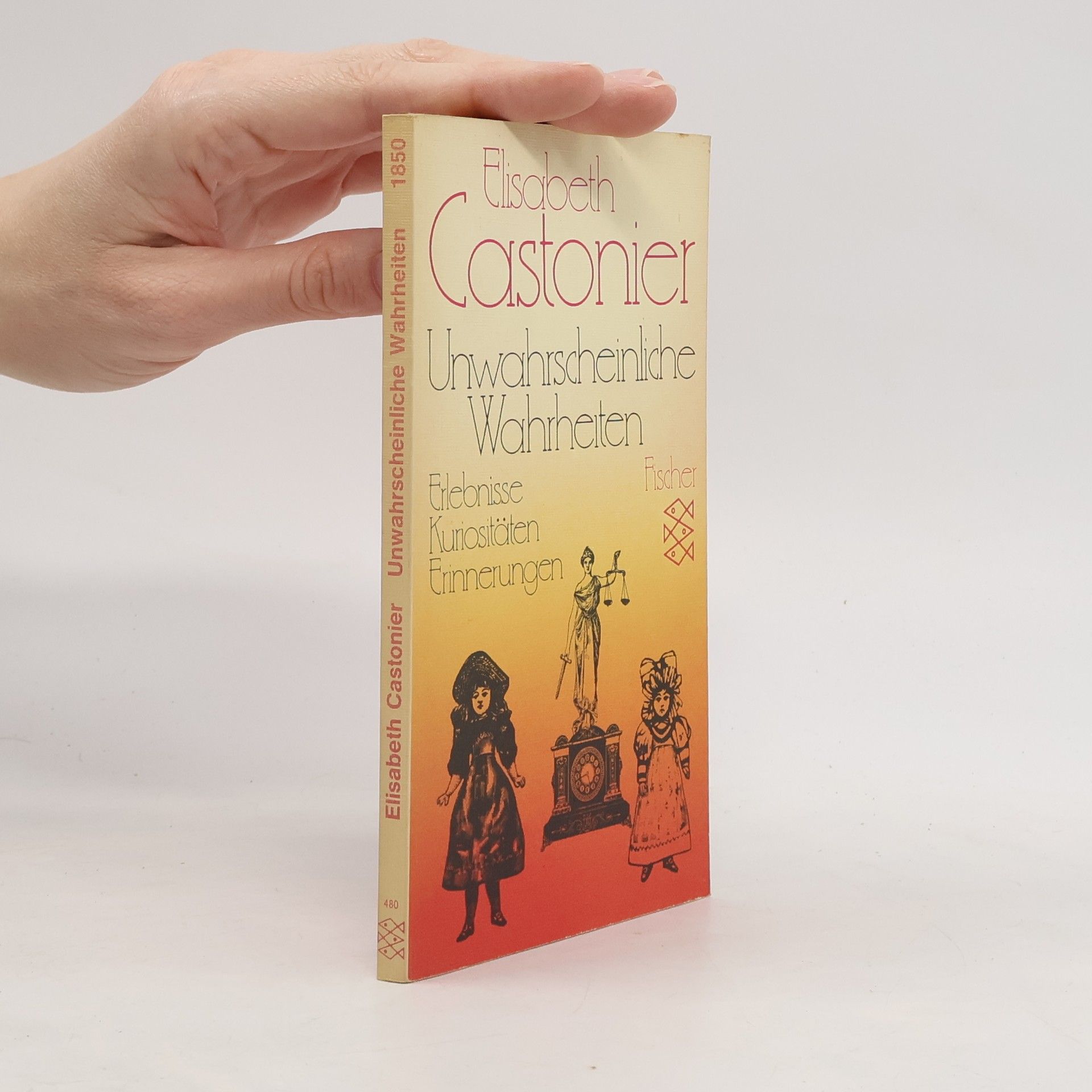 Elisabeth Castonier Unwahrscheinliche Wahrheiten