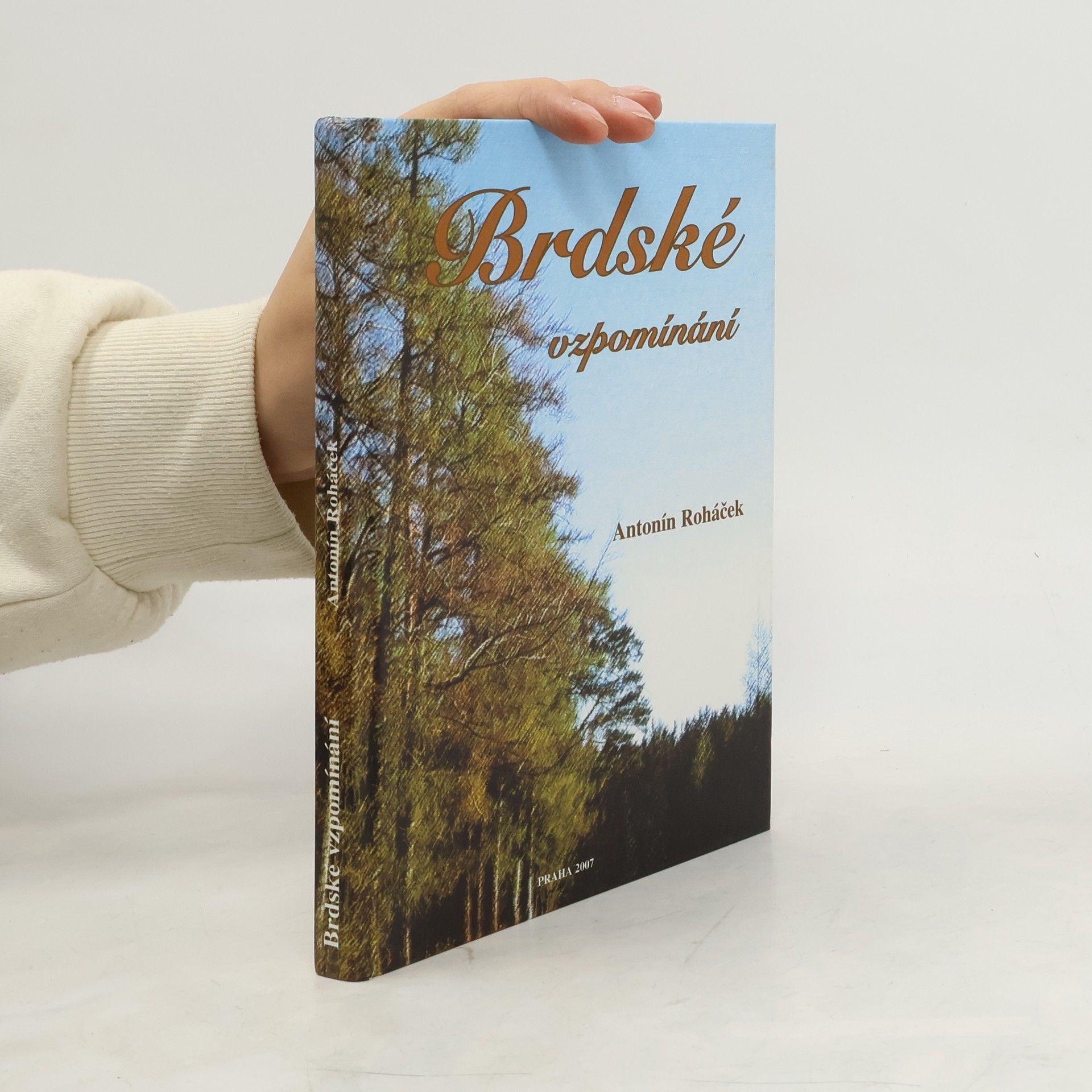 Antonín Roháček Brdské vzpomínání