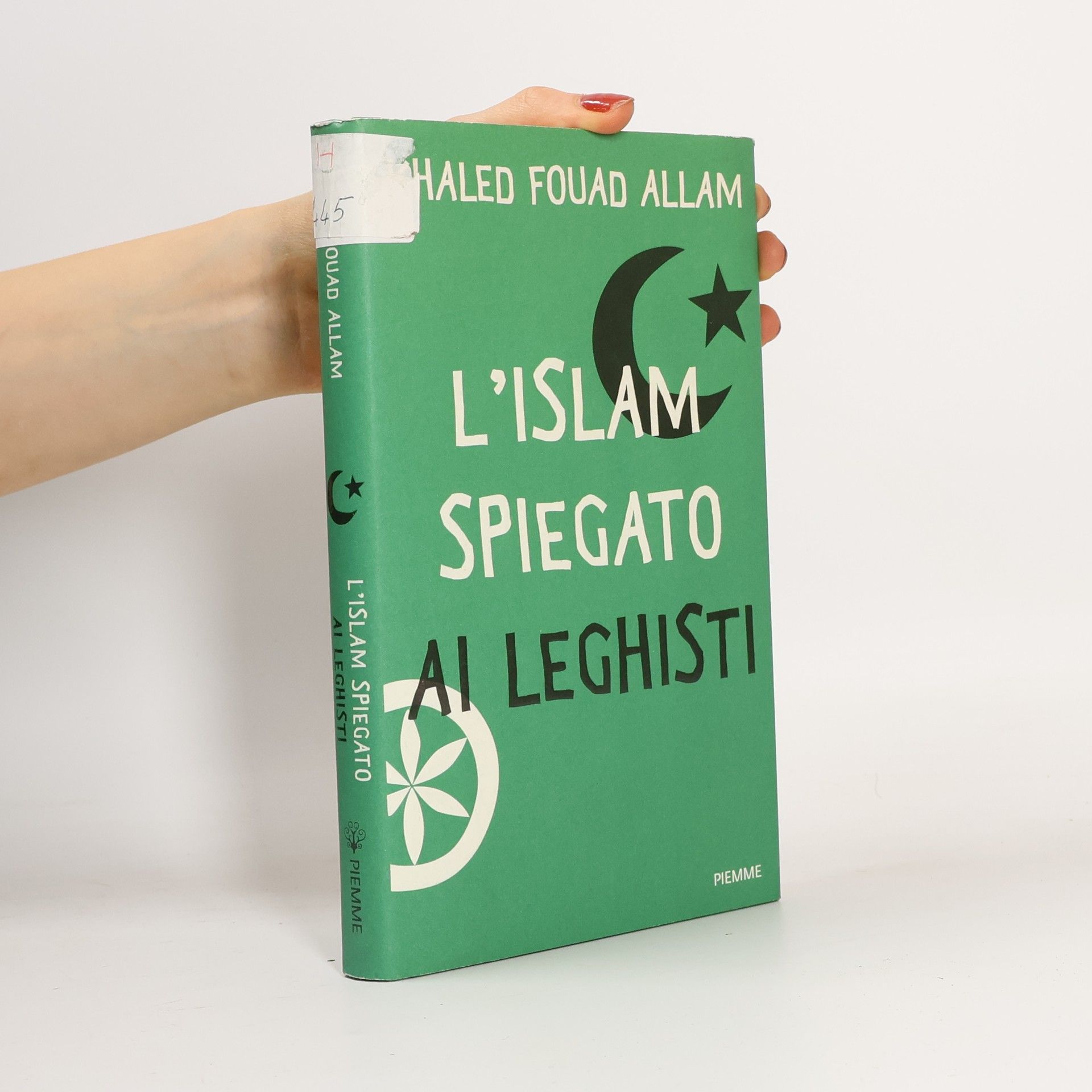 Khaled Fouad Allam L'Islam spiegato ai Leghisti