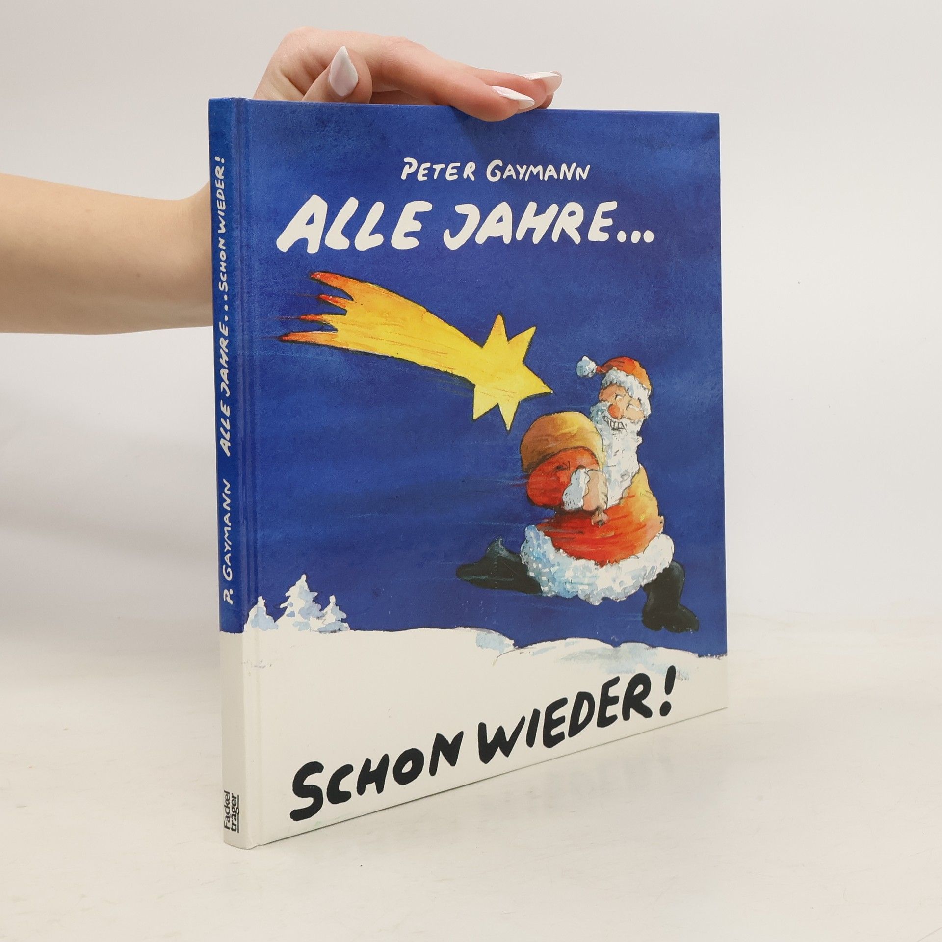 Gustav-Peter Hahn Alle Jahre ... schon wieder!