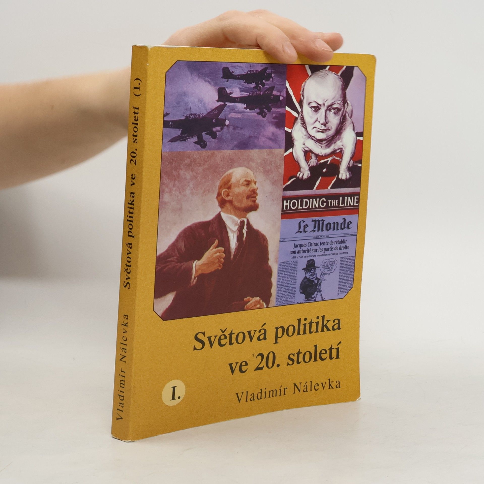 Vladimír Nálevka Světová politika ve 20. století I