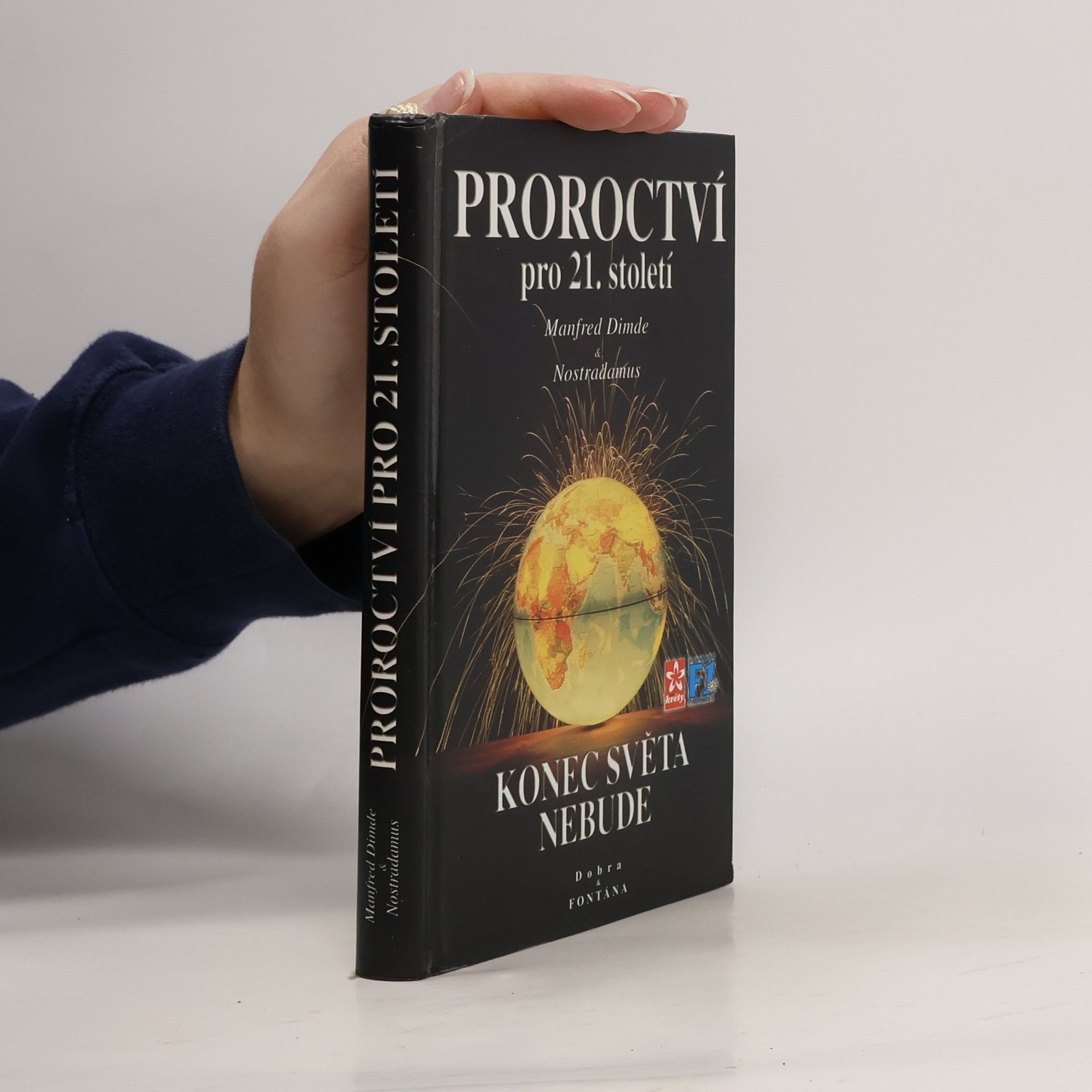 Manfred Dimde Proroctví pro 21. století : Svět na významném mezníku