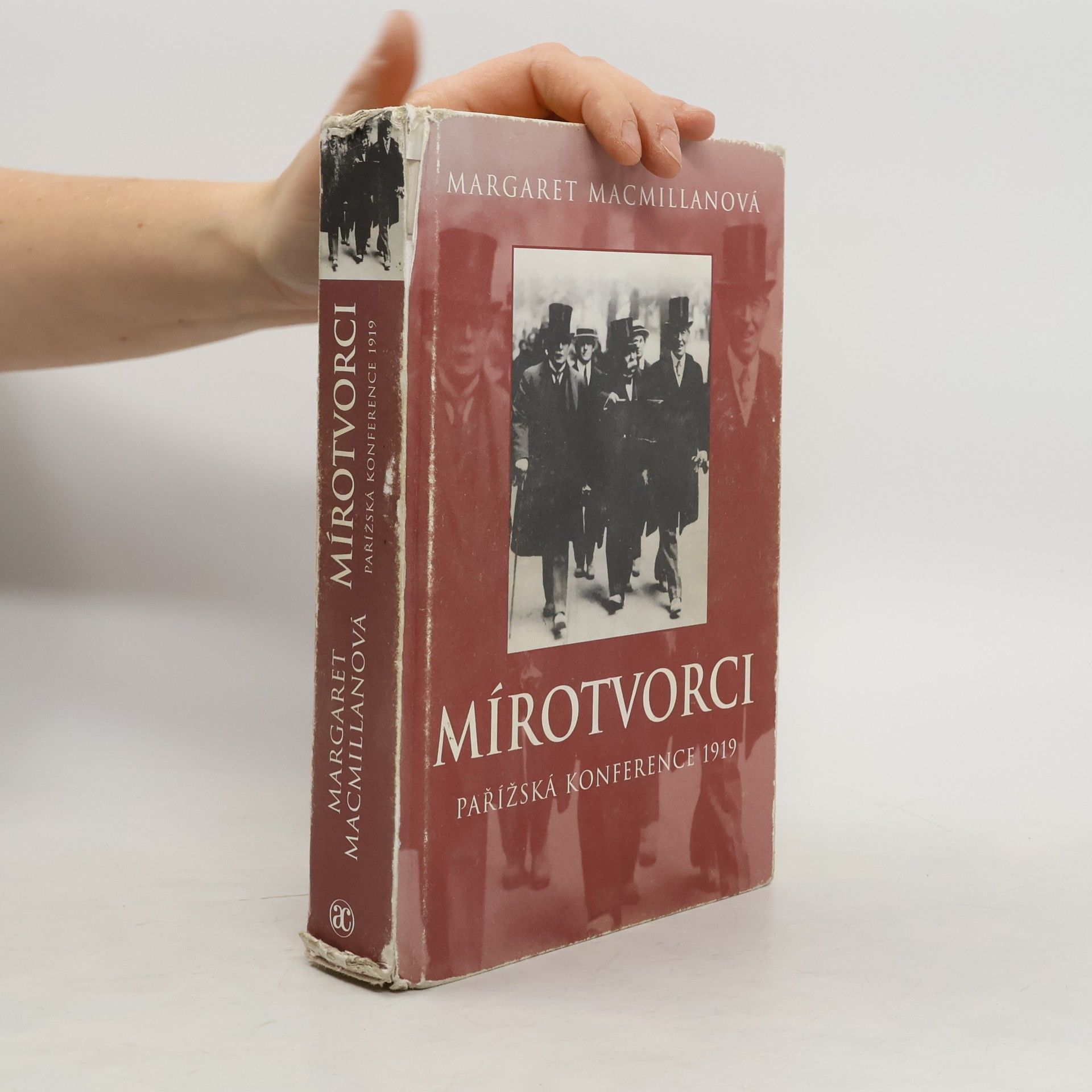 Margaret Olwen Macmillan Mírotvorci. Pařížská konference 1919