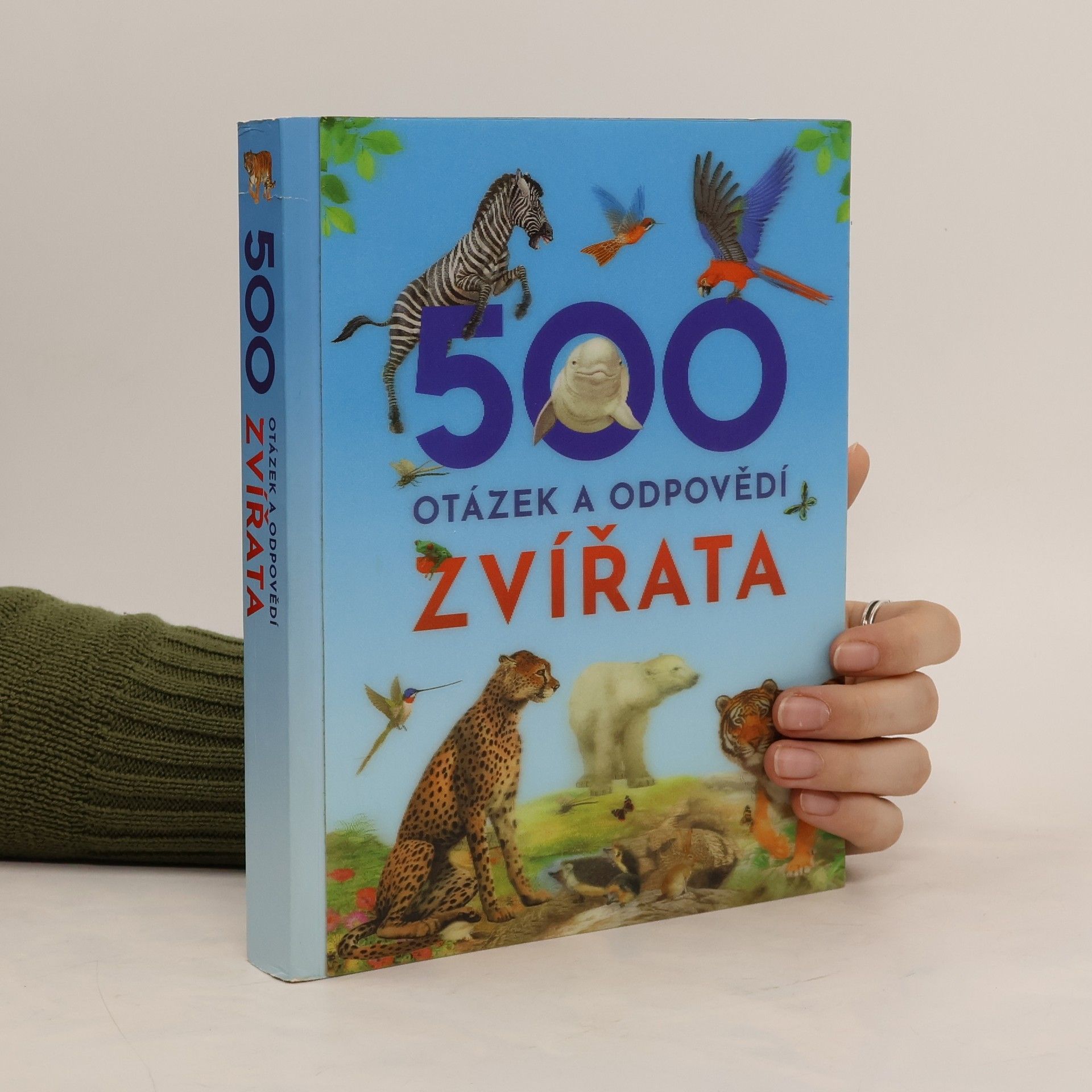 Collectif d'auteurs 500 otázek a odpovědí: Zvířata