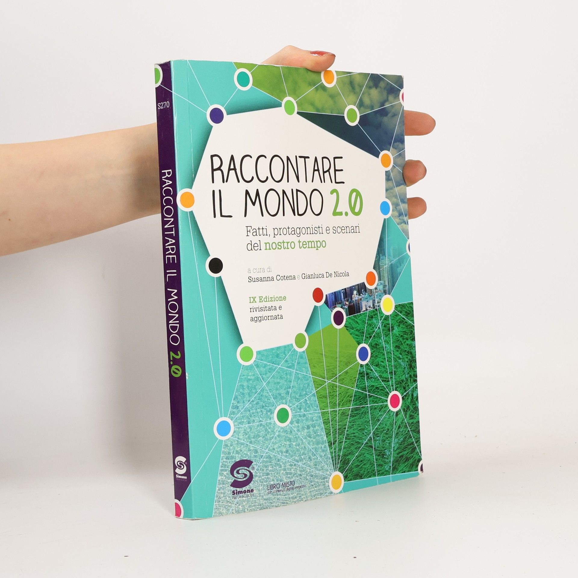 AA.VV. Raccontare il mondo 2.0. Fatti, protagonisti e scenari del nostro tempo