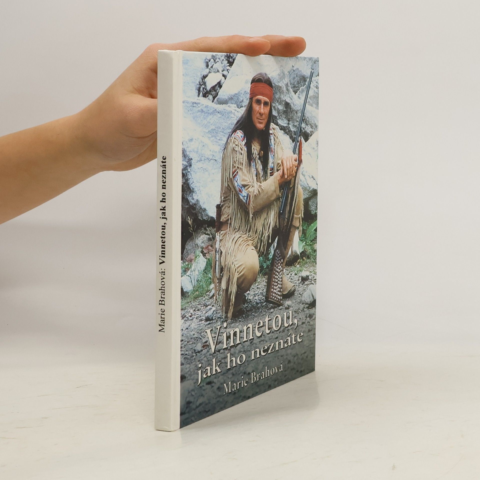 Brahová Marie Vinnetou, jak ho neznáte