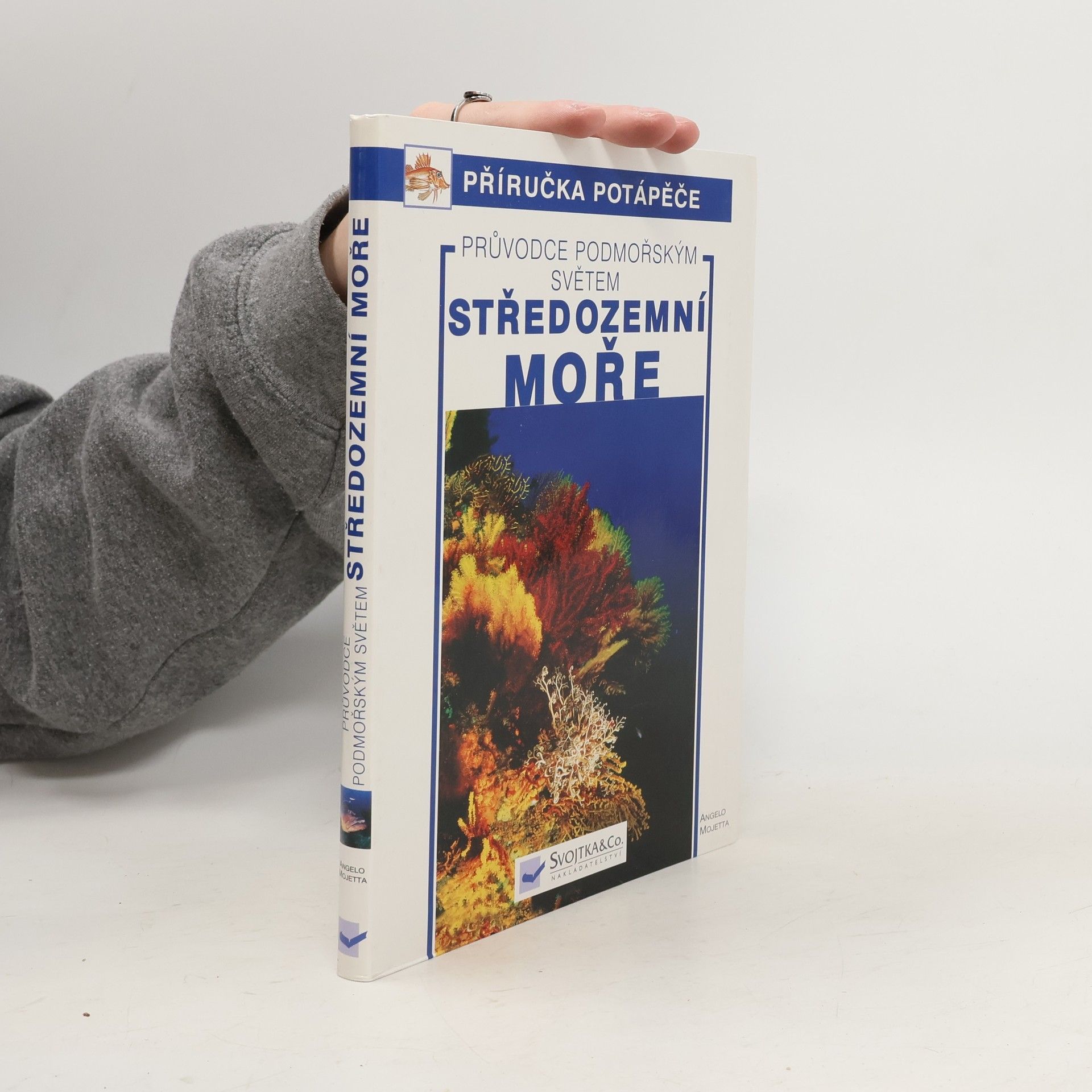 Angelo Mojetta Středozemní moře : průvodce podmořským světem