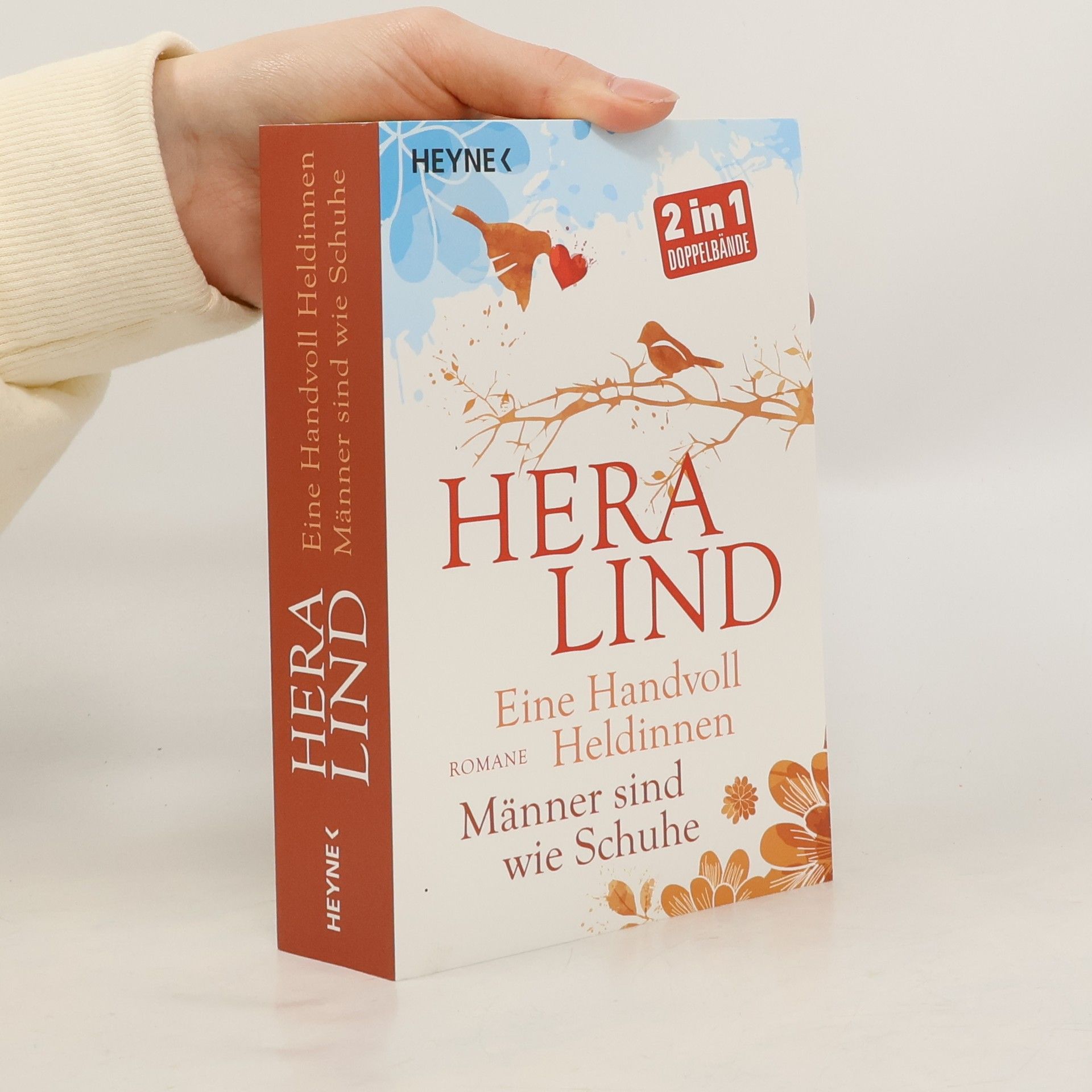 Hera Lind Eine Handvoll Heldinnen. Männer sind wie Schuhe