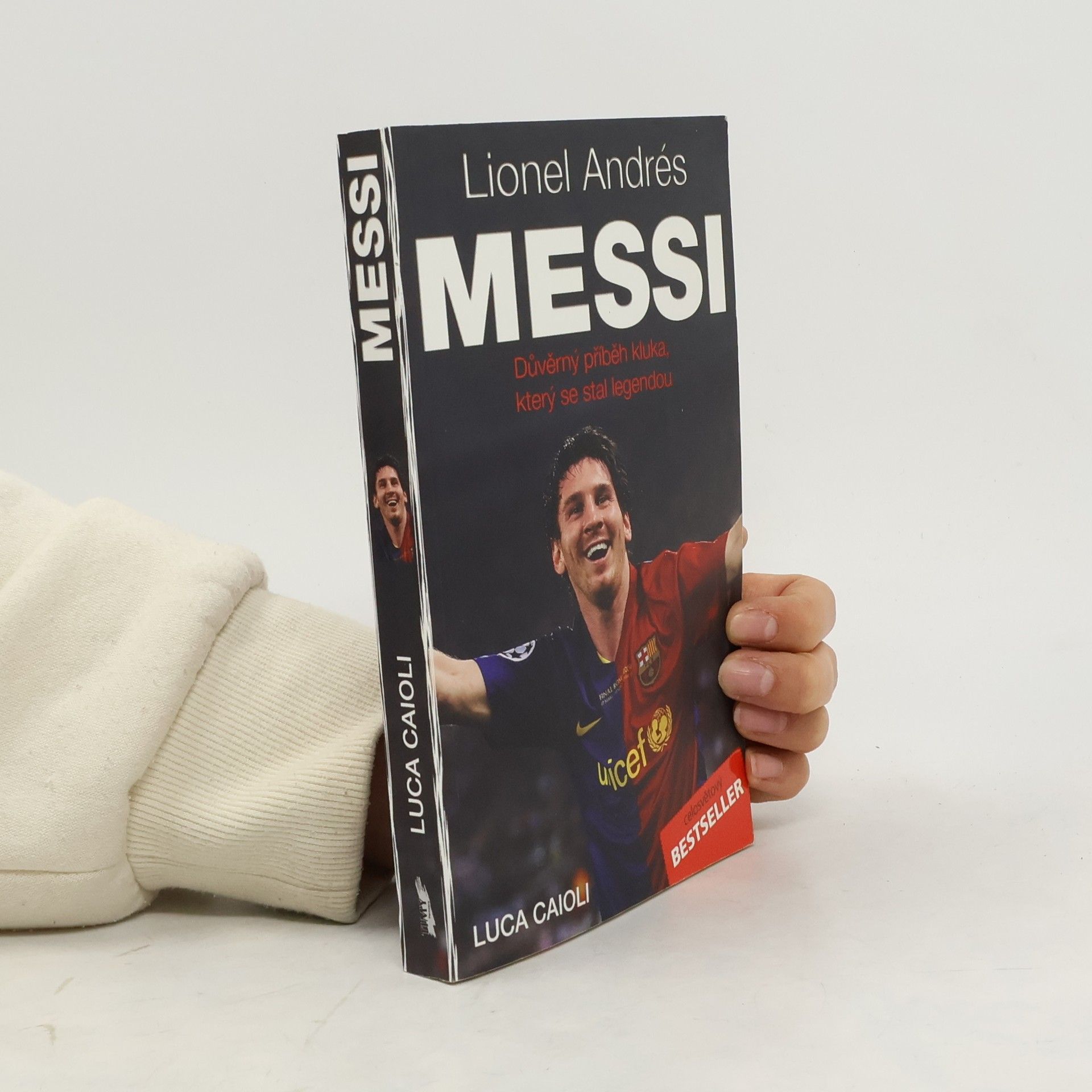 L. Luca Caioli Messi: Důvěrný příběh kluka, který se stal legendou